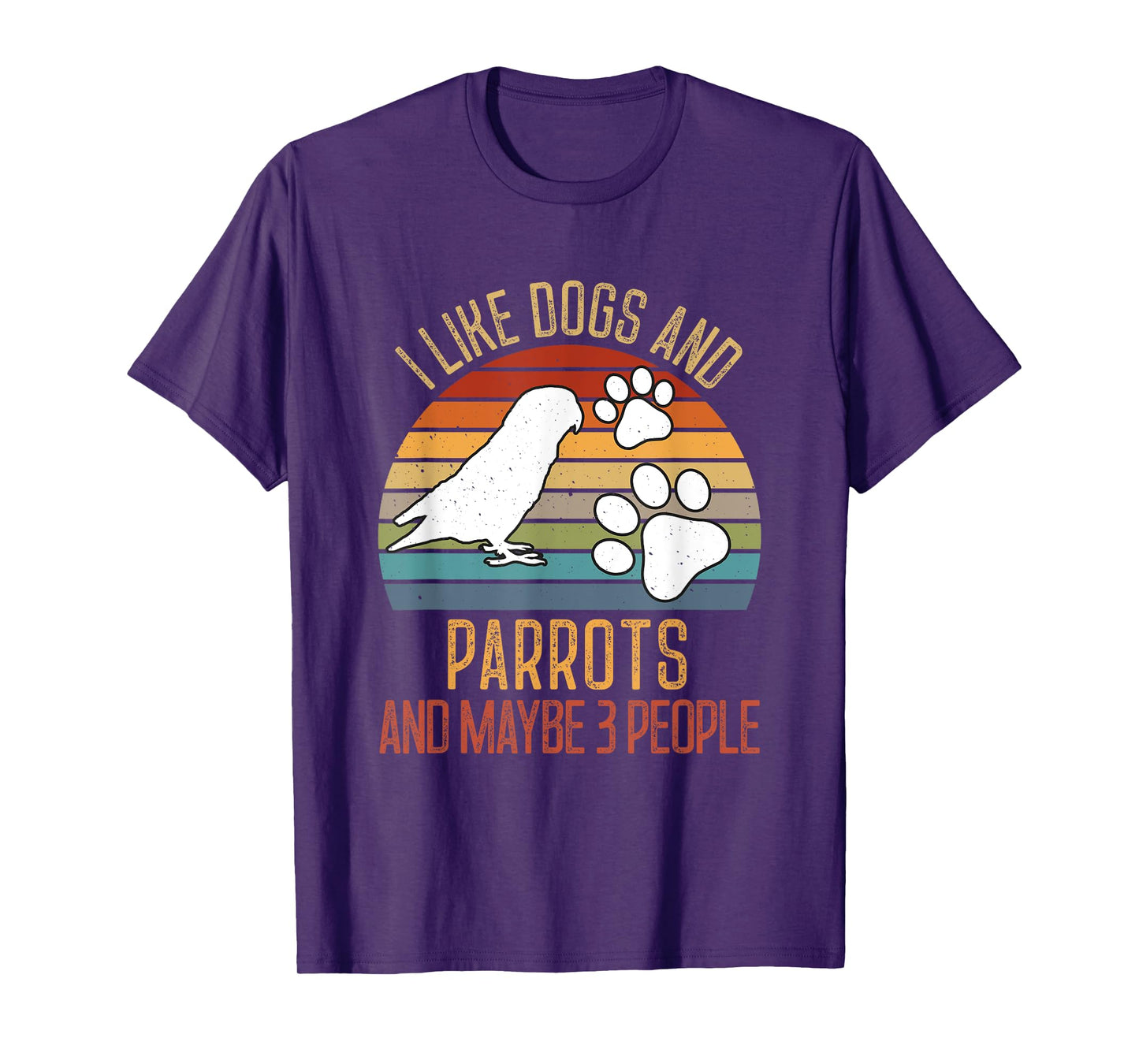 I Like Dogs And Parrots And Maybe 3 people Love Dogs Mom T-Shirt for Men Women