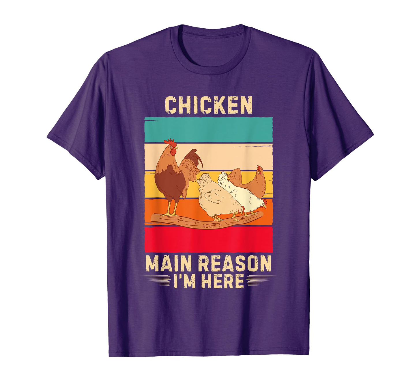 Retro Chicken Main Reason I'm Here Chicken Lover T-Shirt