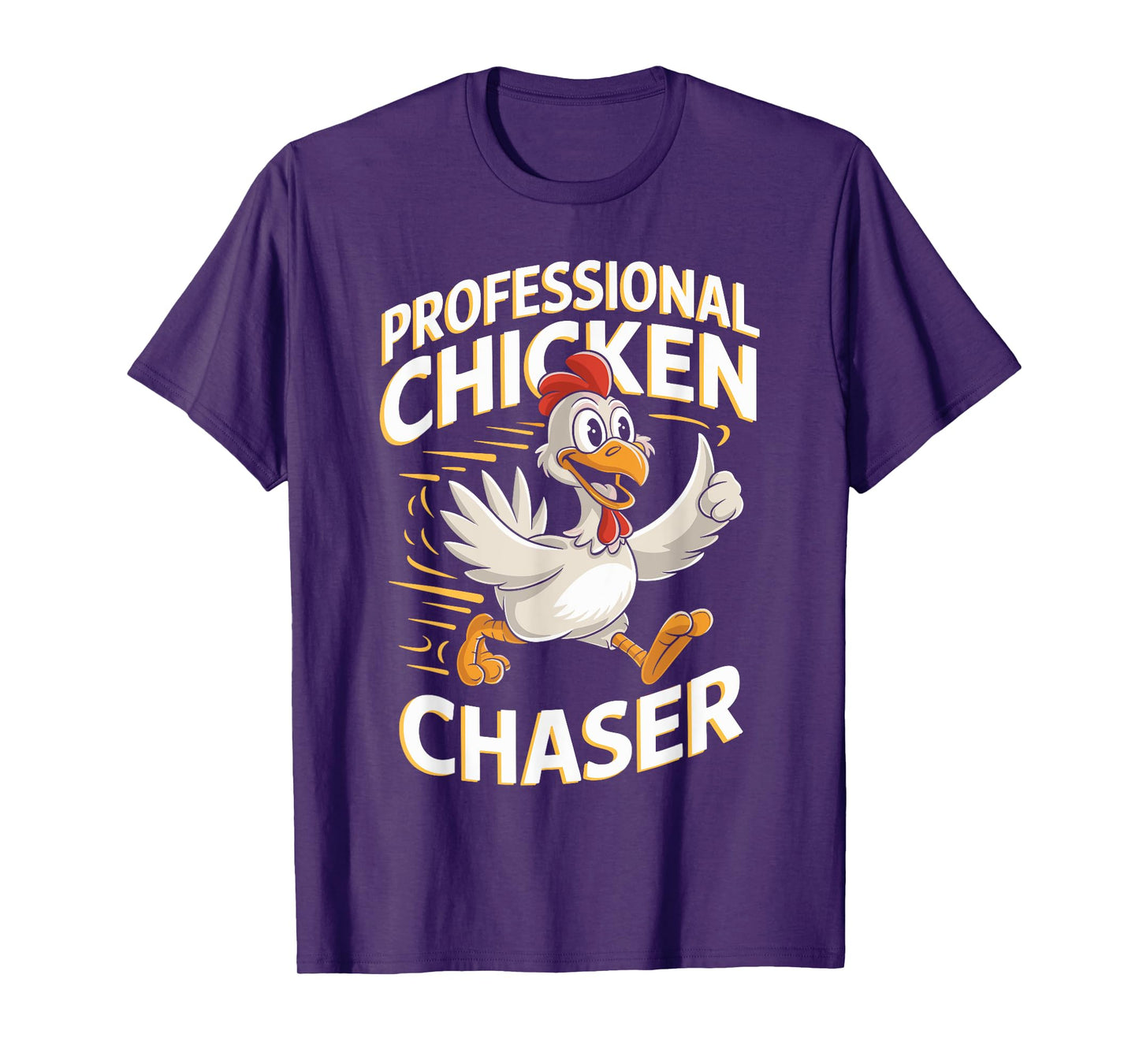 Professional Chicken Chaser T Shirt for Chicken Lovers T-Shirt