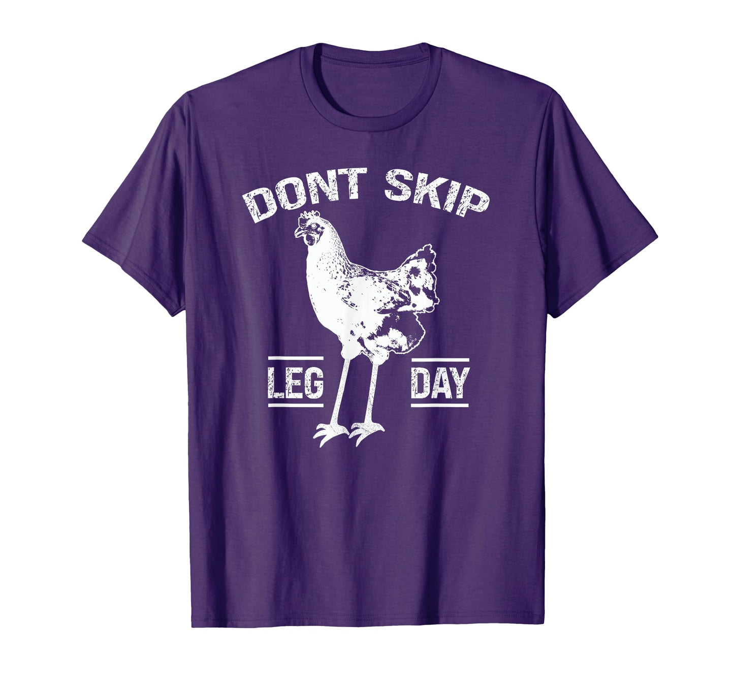 Dont Skip Leg Day Chicken Gym Workout Fitness Funny T-Shirt