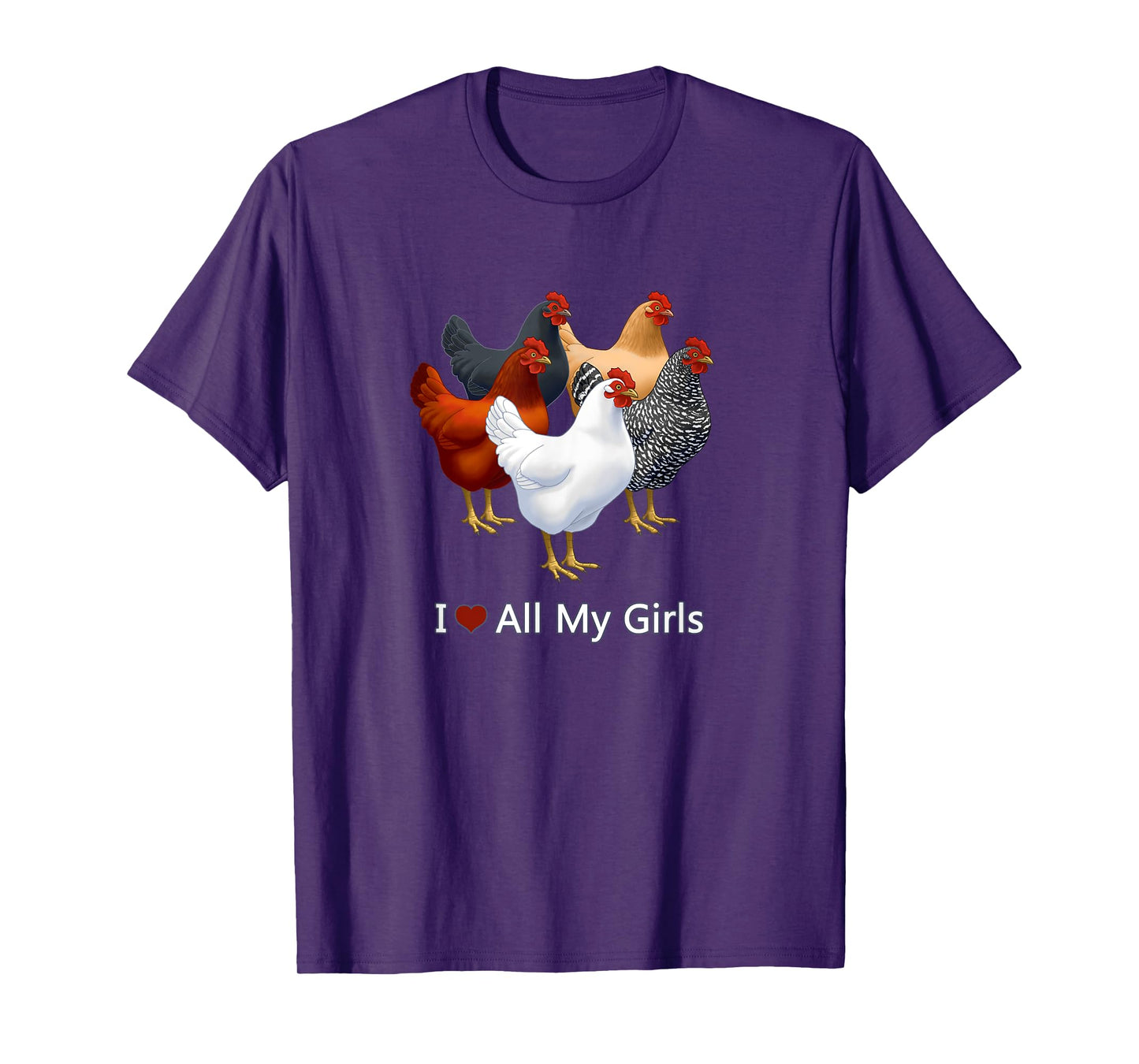 I Heart (Love) All My Girls Chicken Hens T-Shirt