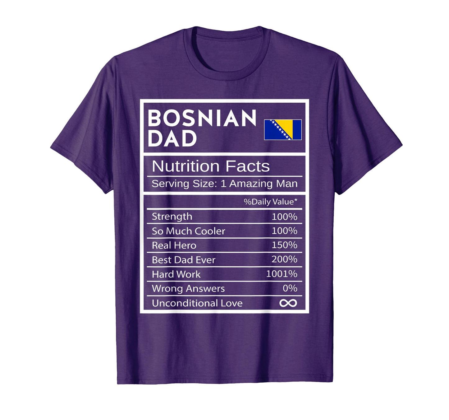 Bosnian Dad Nutrition Facts National Pride Gift For Dad T-Shirt