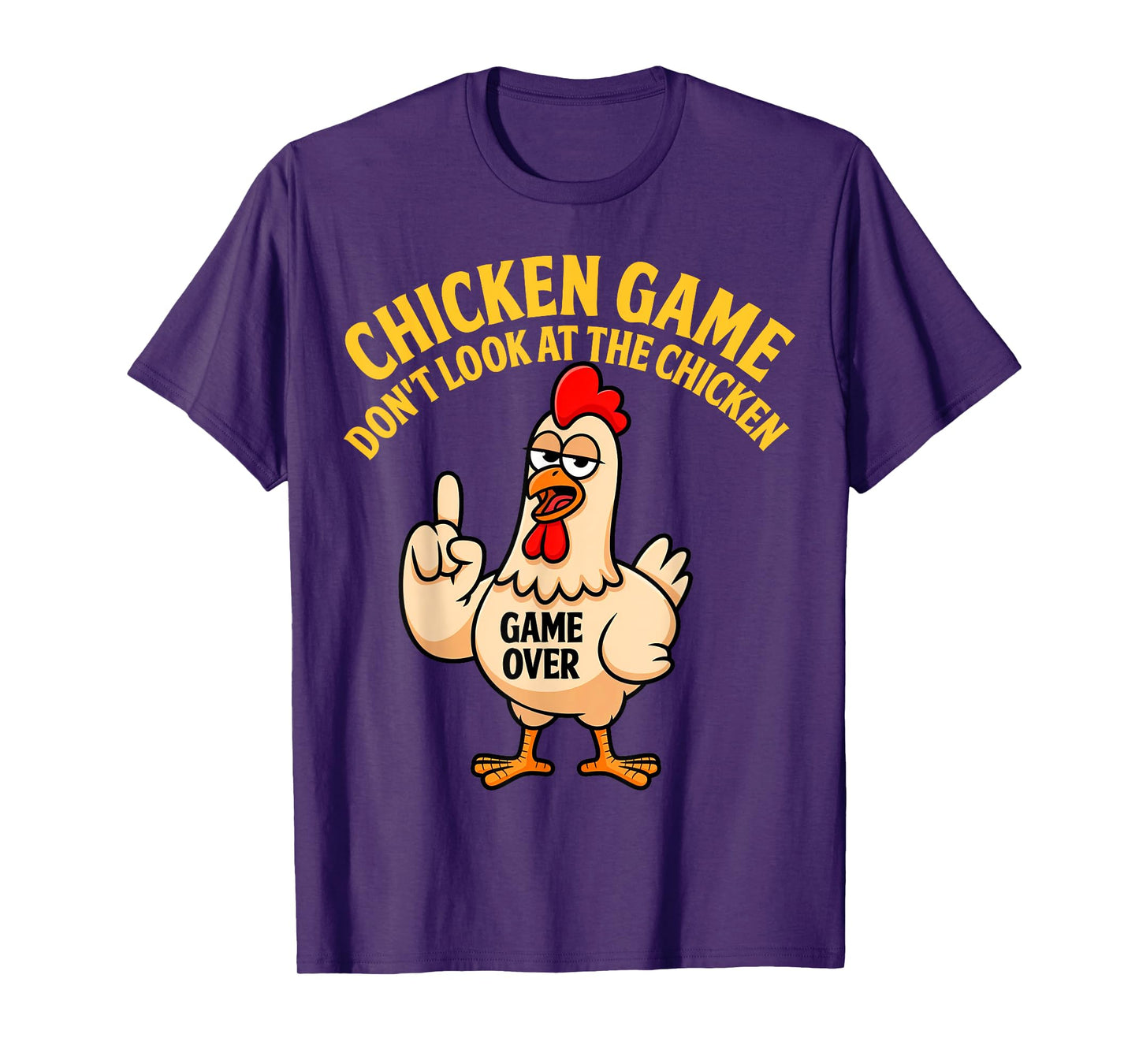 Funny Shirt Chicken Game Don't Look at the Chicken Meme Gag T-Shirt