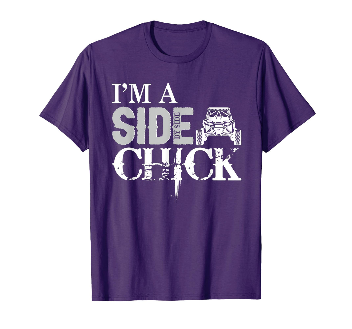 I'm a side by side chick T-Shirt