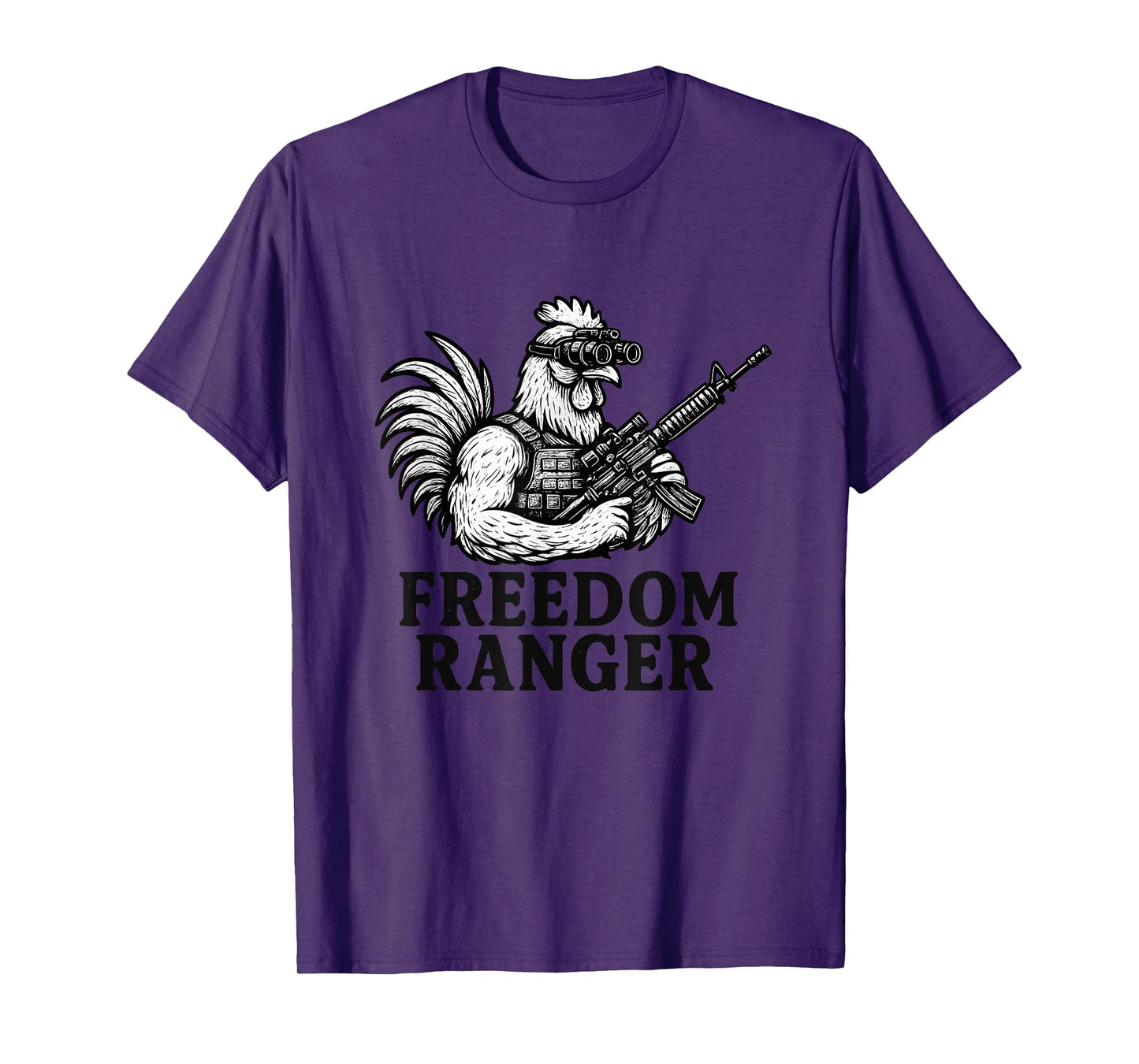 Freedom Ranger - Fun Chicken Shirt - Patriotic T-Shirt