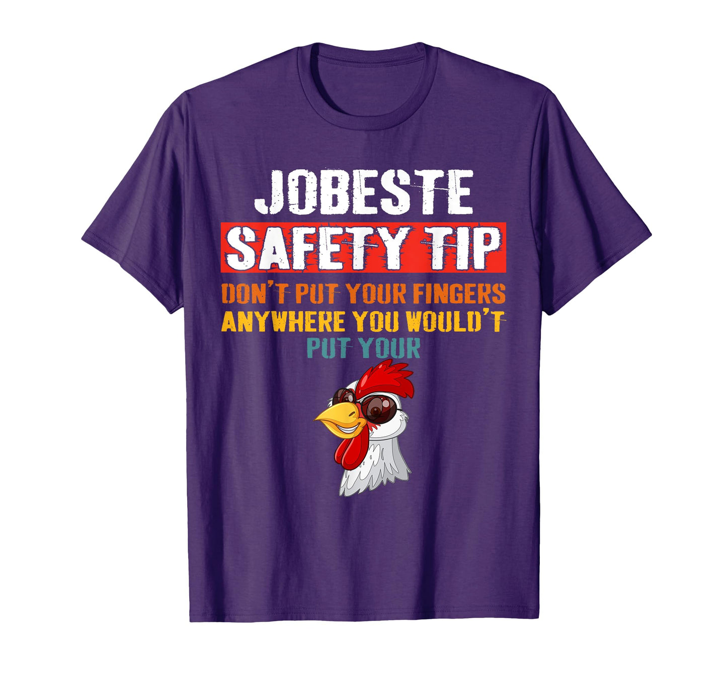 Jobsite Safety funny Tip Don't Put Your Fingers retro design T-Shirt