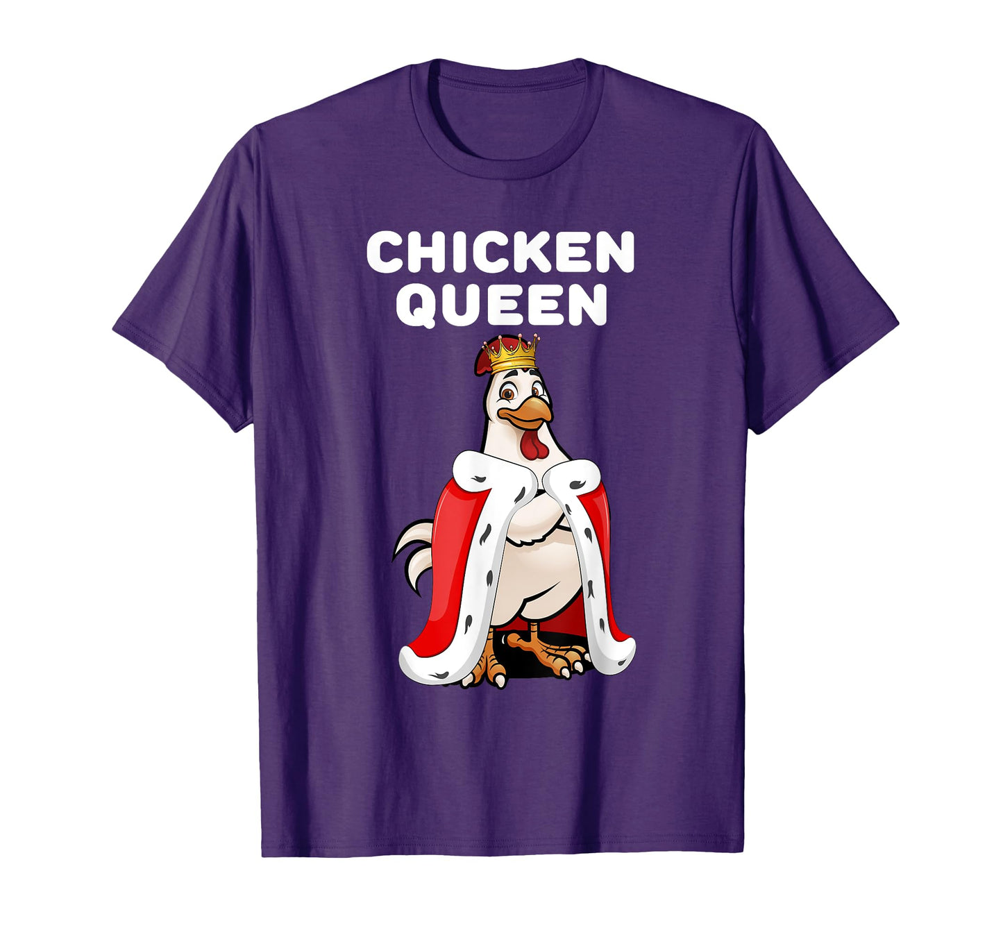 Chicken Queen | Womens Chicken Tshirt | Girls Chicken T-Shirt
