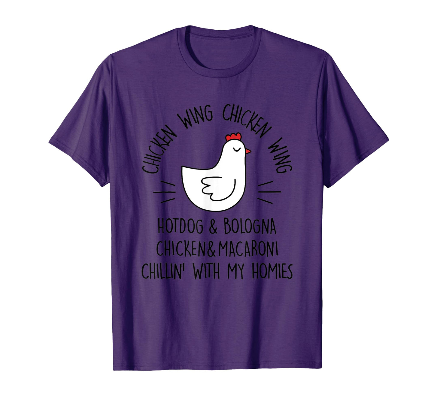 Viral Chicken Wing Chicken Wing Hot Dog Bologna Song Lyric Men Women T-Shirt
