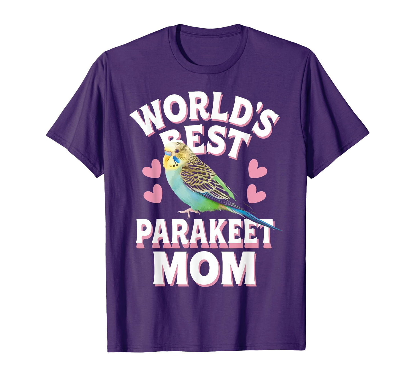 Parakeet World'S Best Parakeet Mom T-Shirt