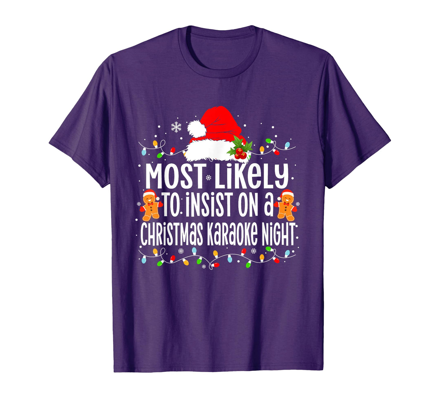 Most Likely to Insist on A Christmas Karaoke Night Xmas T-Shirt
