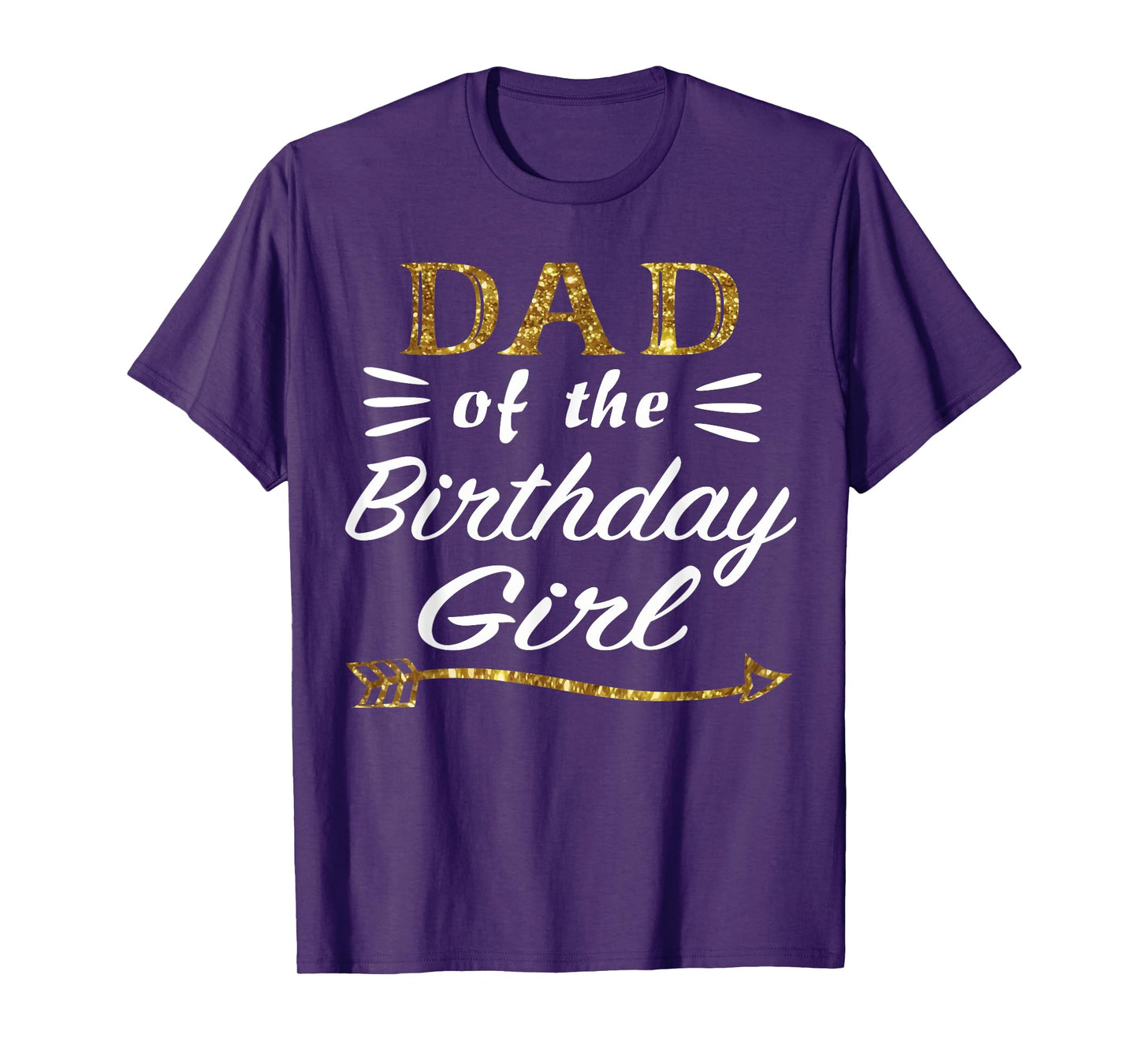 Gold Dad of the Birthday Girl Princess for Father Daddy Papa T-Shirt