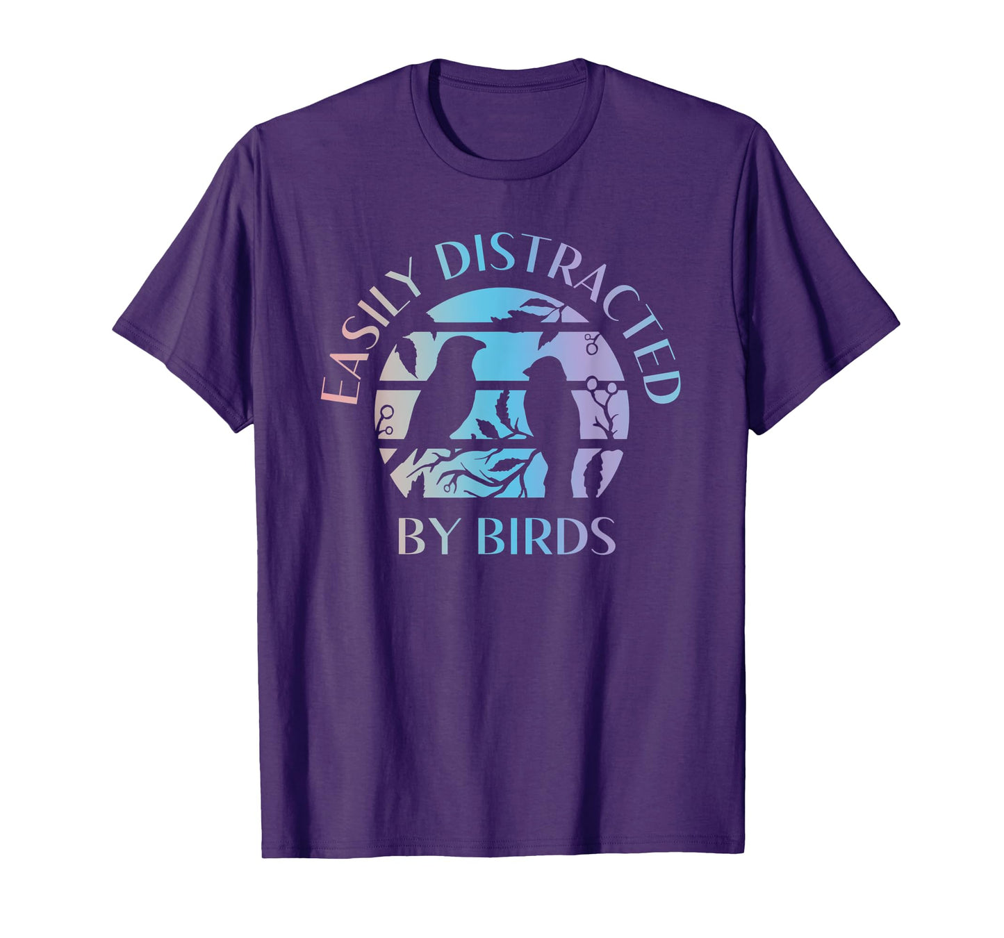 Easily Distracted By Birds - Bird Lover Quote Watching Watch T-Shirt