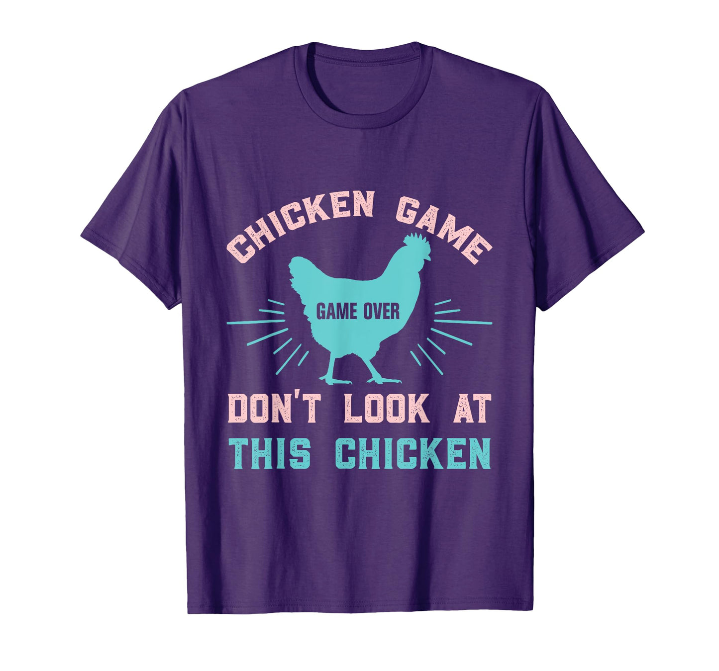 Funny Chicken Game Game Over Don't Look At This Chicken T-Shirt