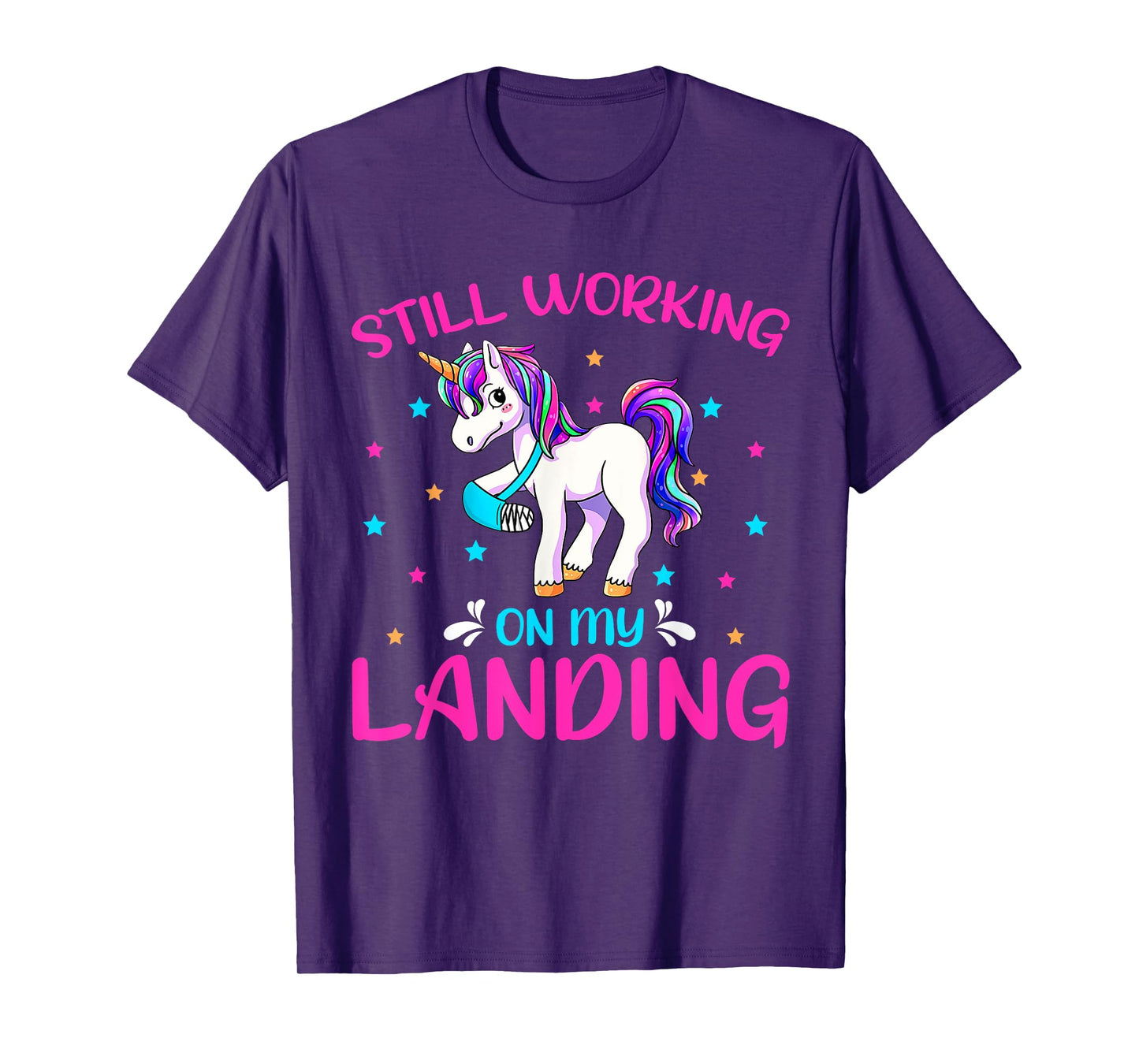 Funny Still Working On My Landing Injury Broken Leg Unicorn T-Shirt