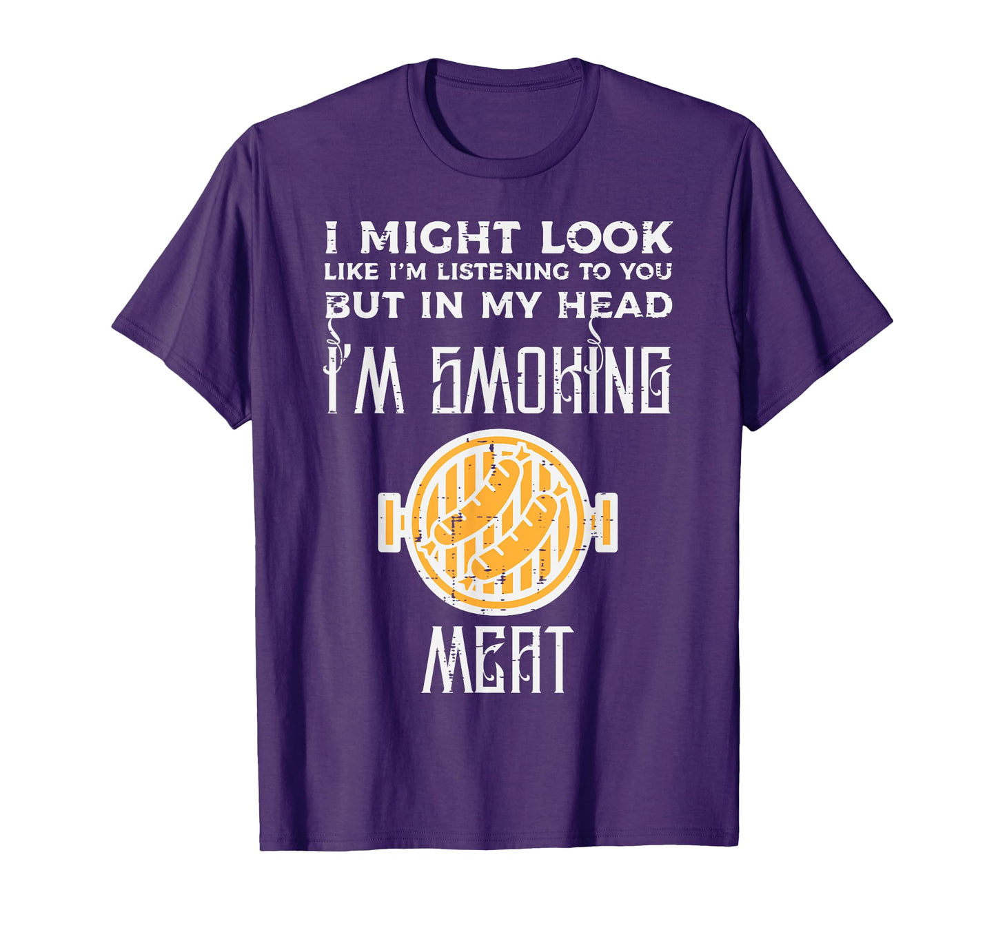 Might Look Listening But Grilling Bbq Barbecue Men Women T-Shirt