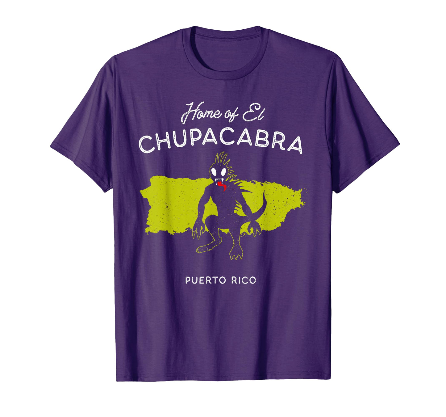 Home of El Chupacabra - Puerto Rico Cryptid Legend T-Shirt