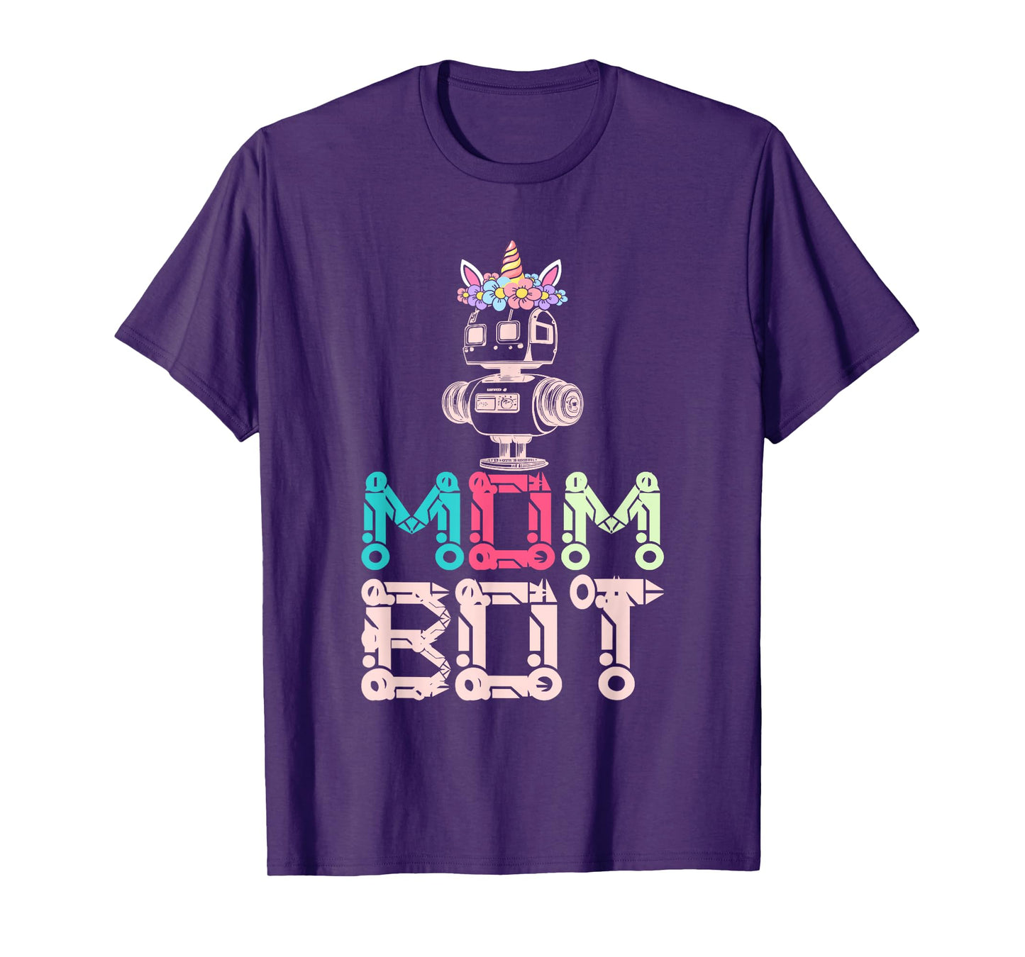 Mom Bot Robot Robotic Engineer Mom T-Shirt