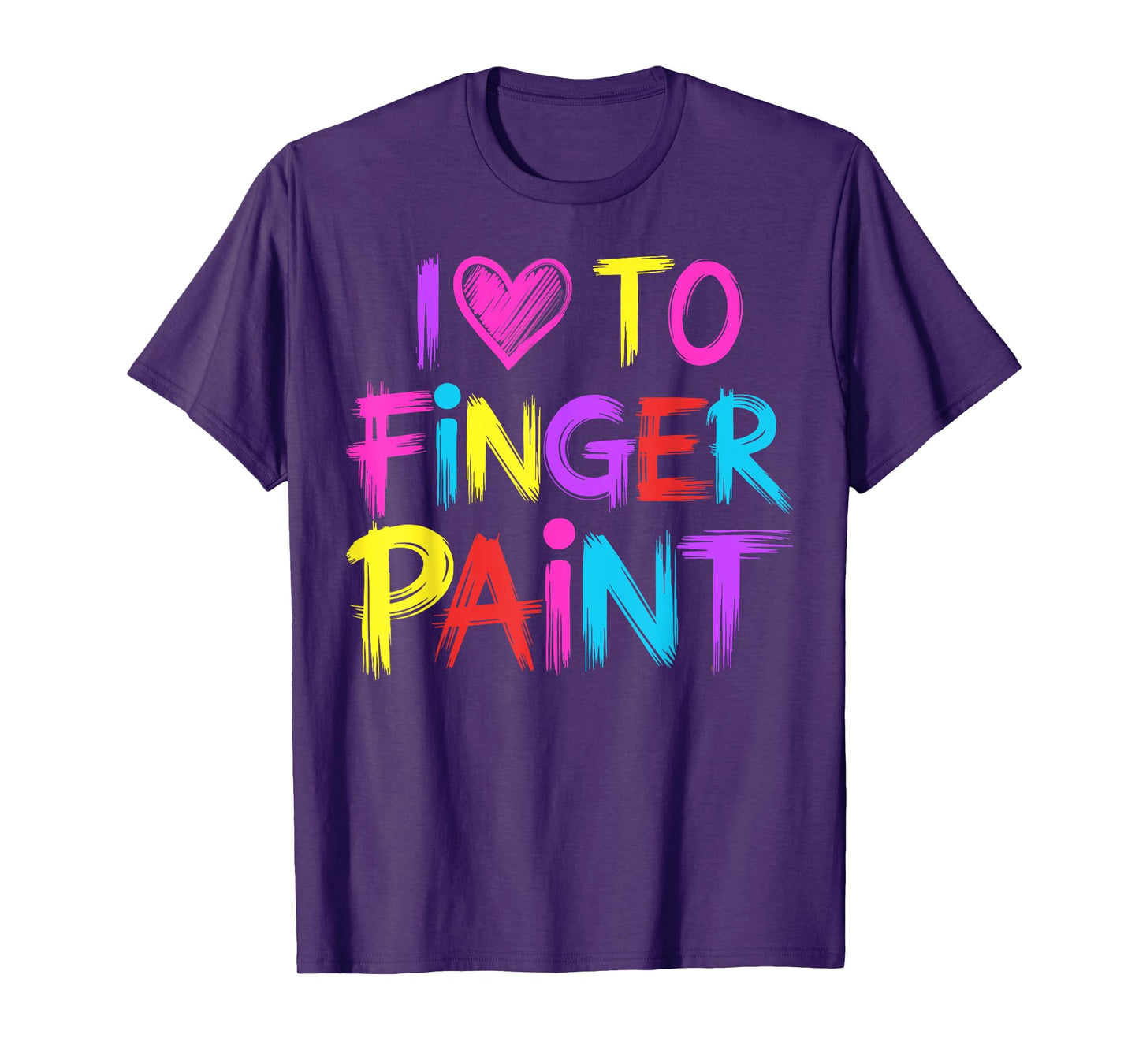 I Heart Love To Finger Paint I'm Paint T-Shirt