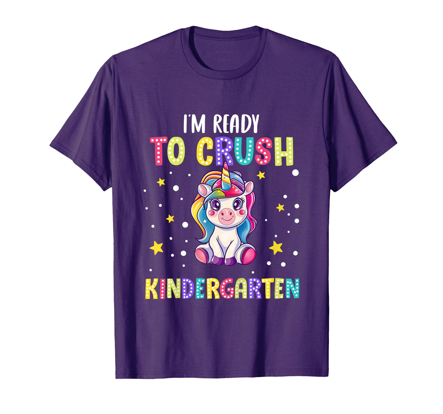 Back To School - Unicorn I'm Ready to Crush Kindergarten T-Shirt