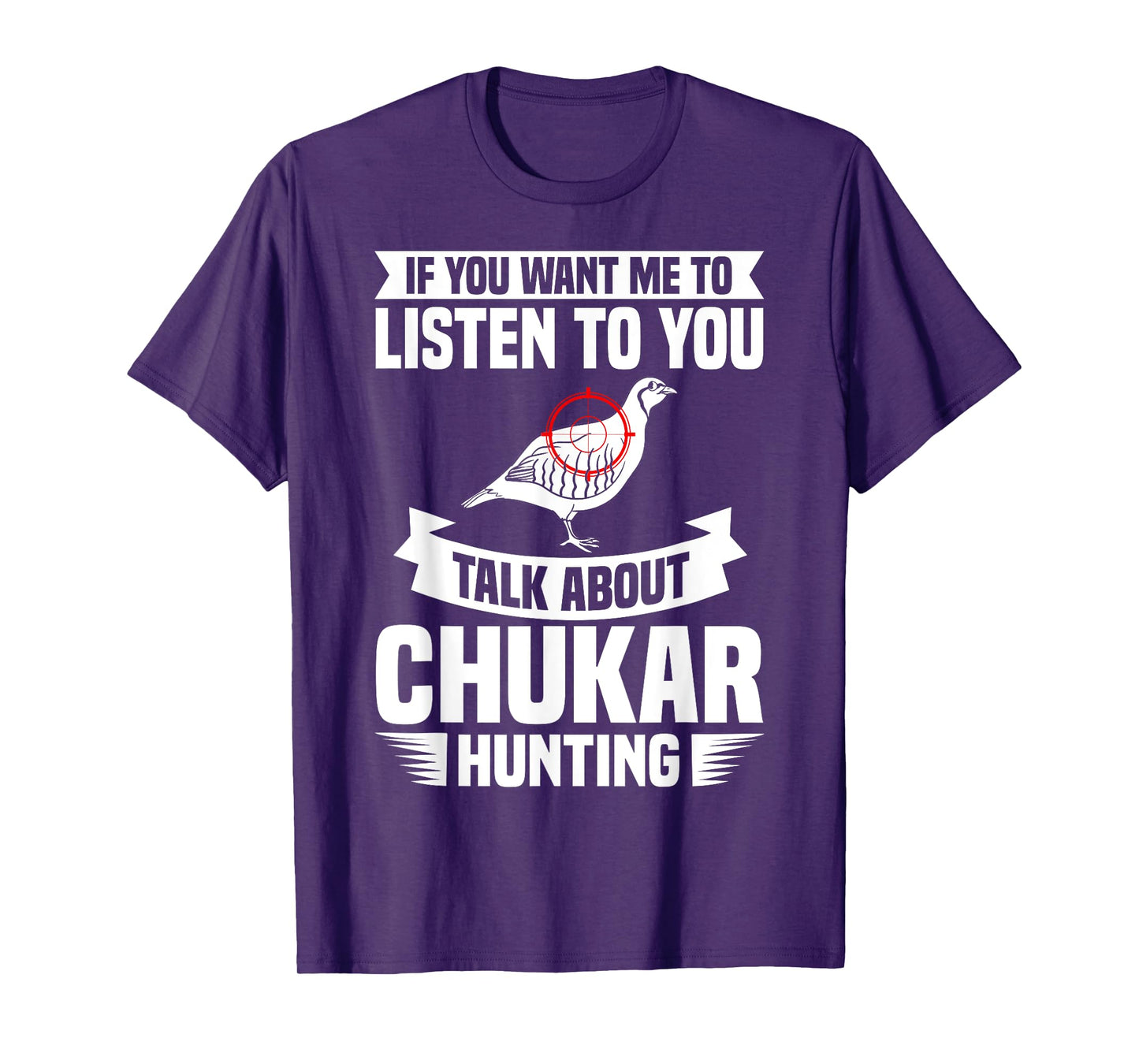 Chukar Hunting Bird Hunter Season T-Shirt