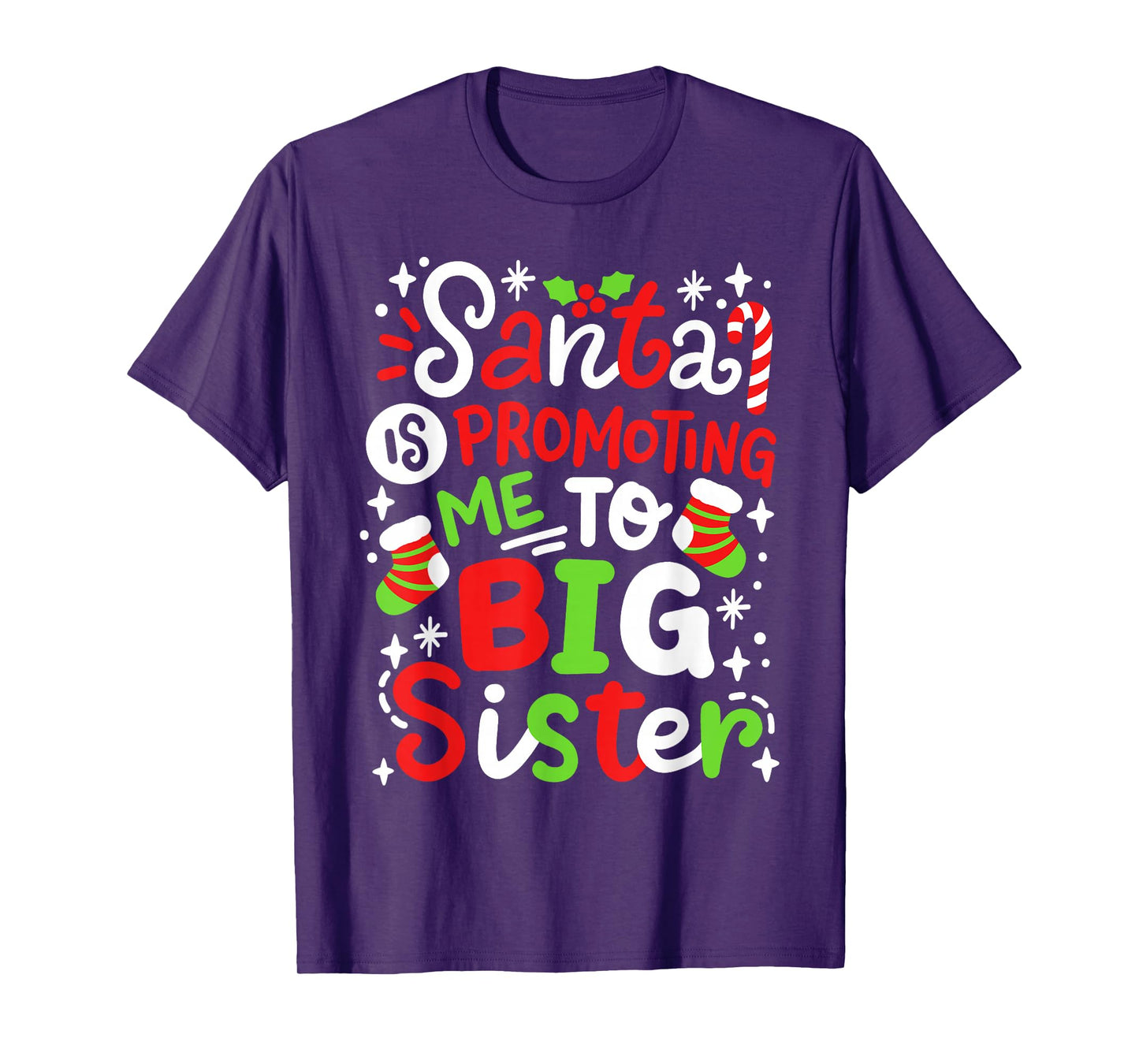 Santa Is Promoting Me To Big Sister Funny Girls Christmas T-Shirt
