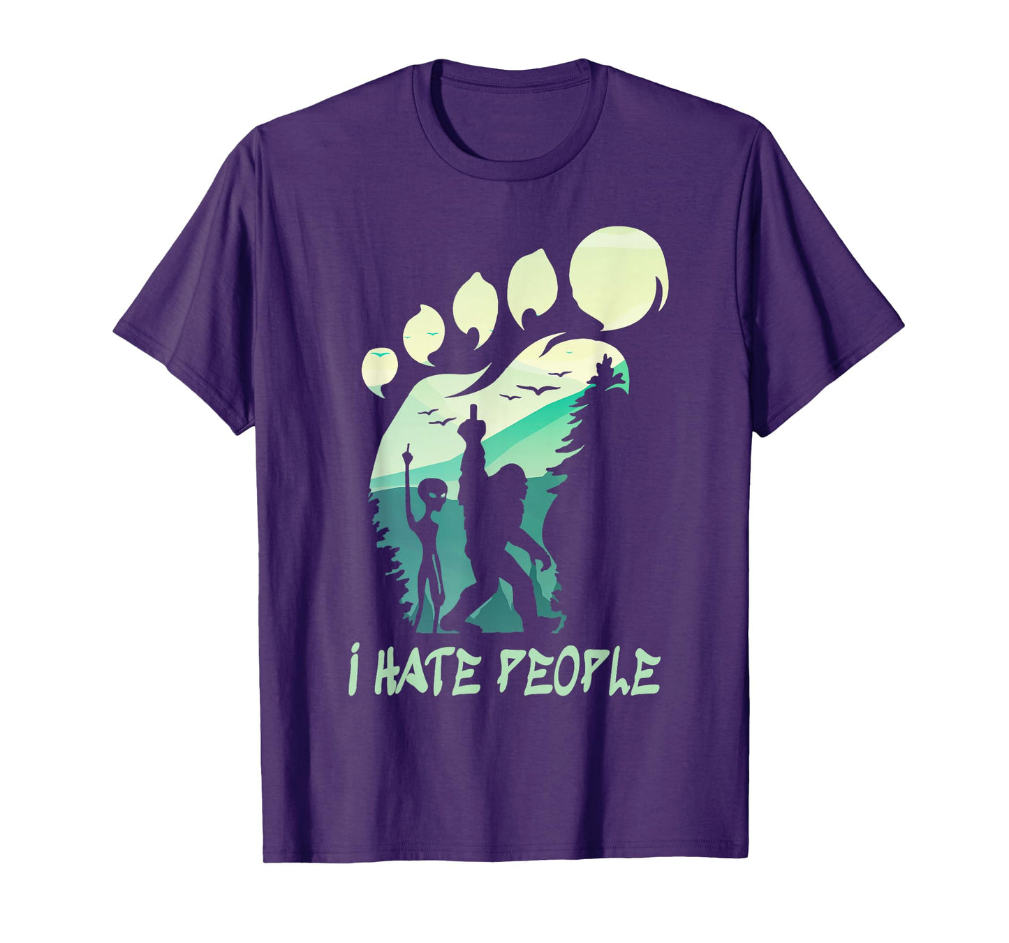 I Hate People Funny Alien Bigfoot Mountains Trip 2025 Cousin T-Shirt