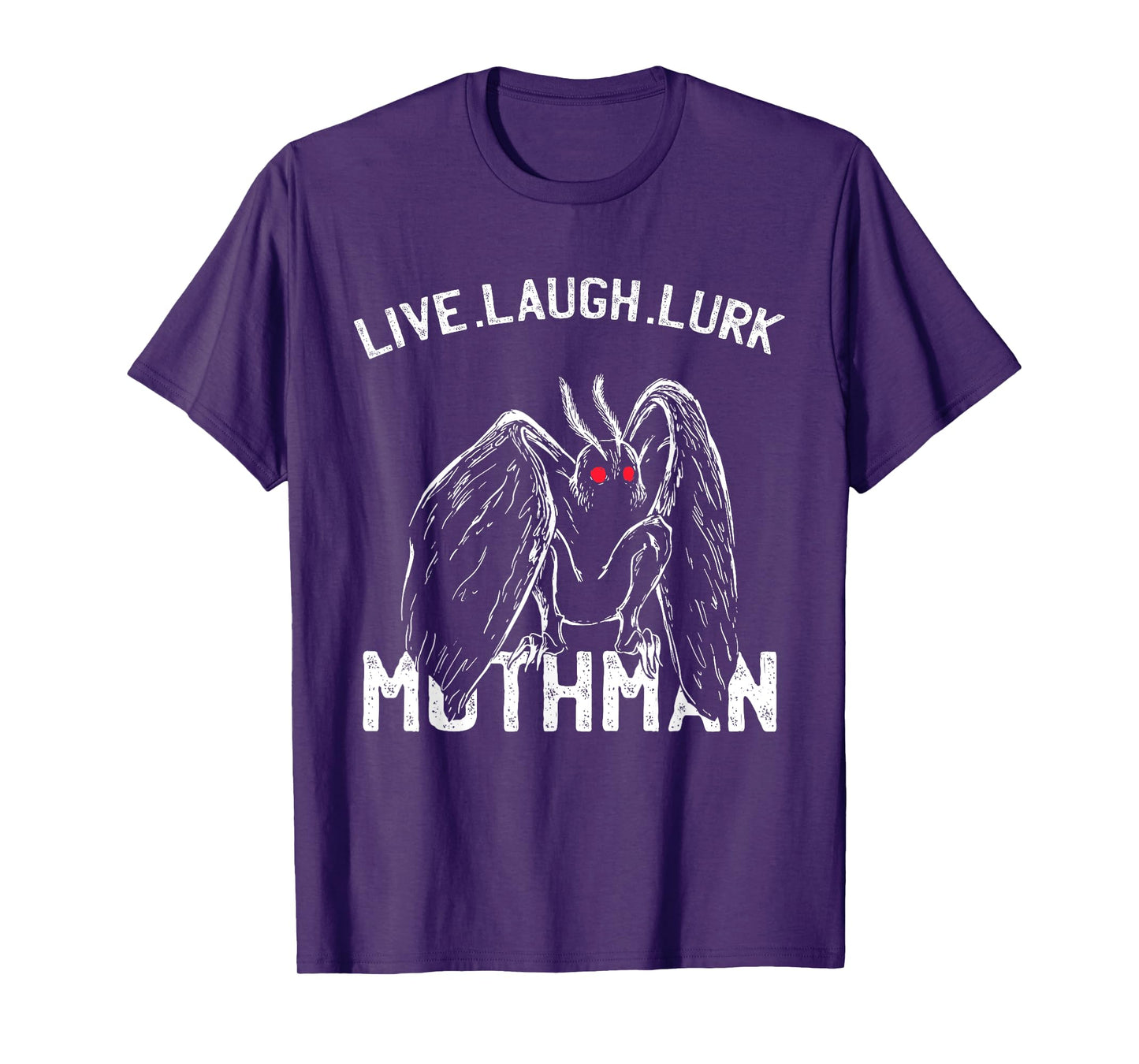 Mothman Cryptid - Live, Laugh, Lurk | Occult Folklore T-Shirt