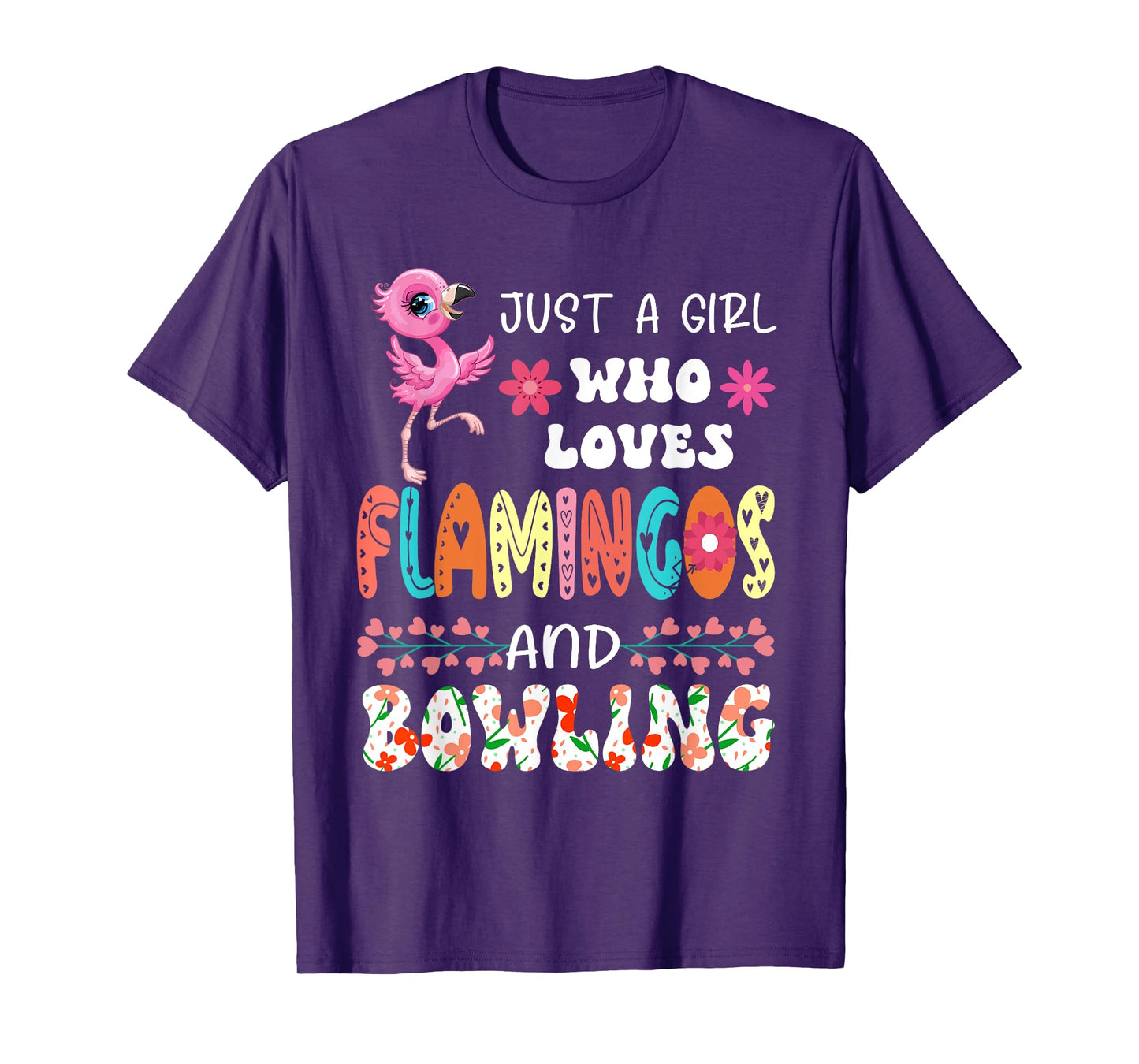 Just A Girl Who Loves Flamingos and Bowling Floral Bird T-Shirt