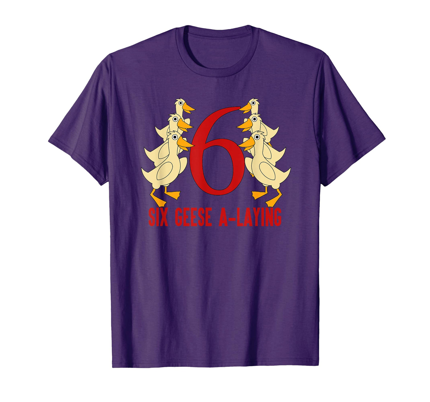 Six Geese A-Laying T-Shirt Song 12 Days Christmas Tee T-Shirt