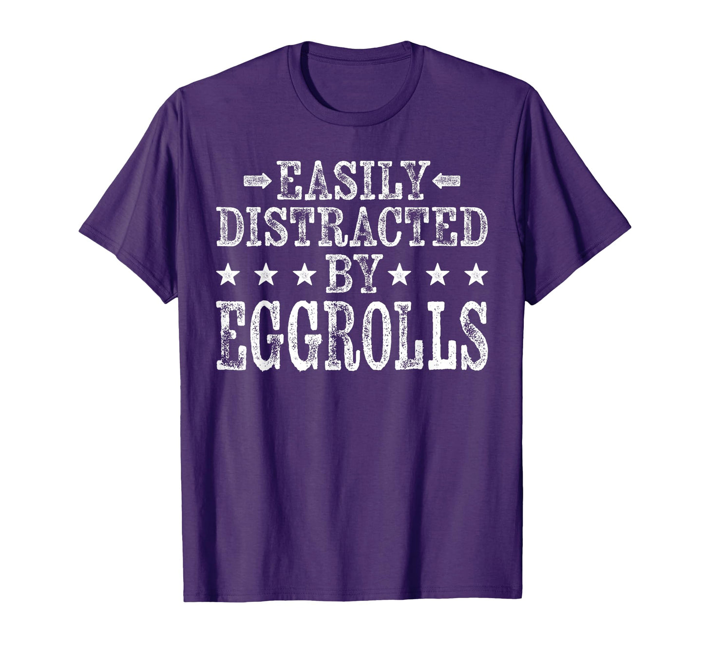 Easily Distracted By Eggrolls - Funny Egg Roll Foodie Food T-Shirt