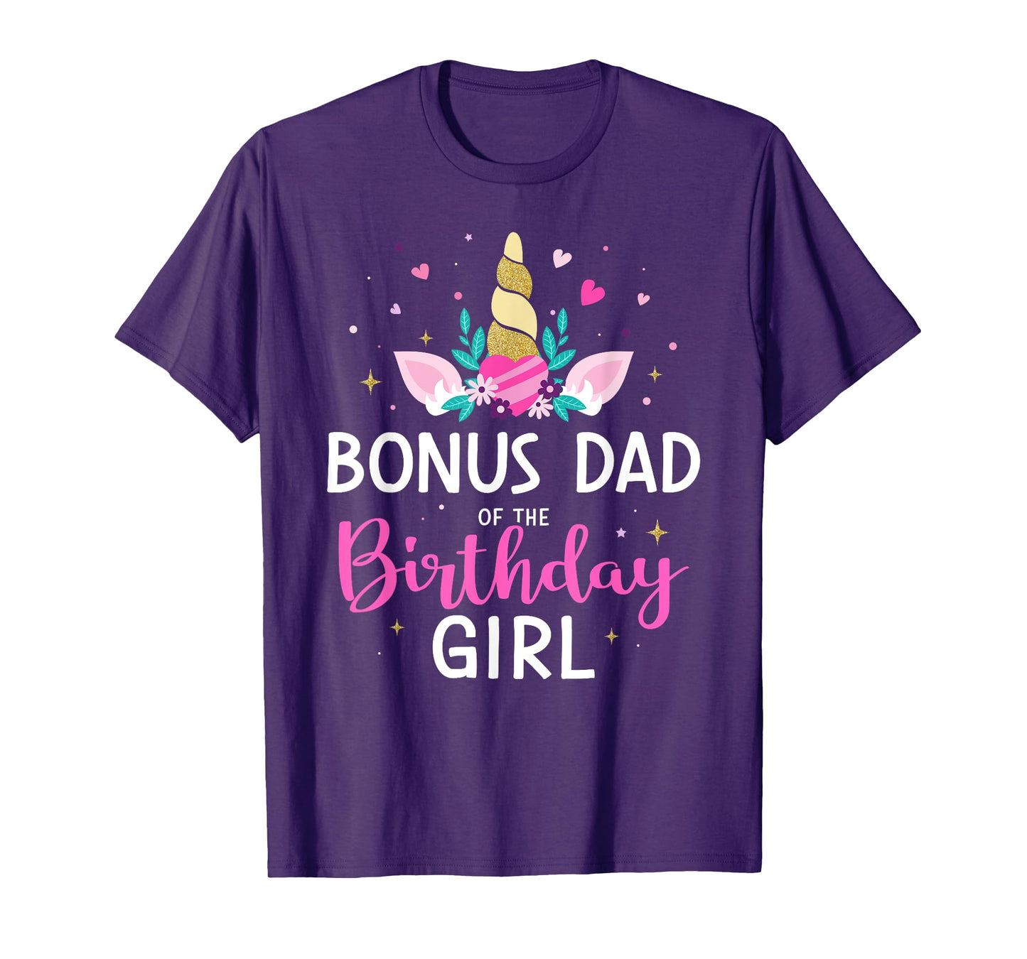 Bonus dad of the birthday girl matching family unicorn party T-Shirt