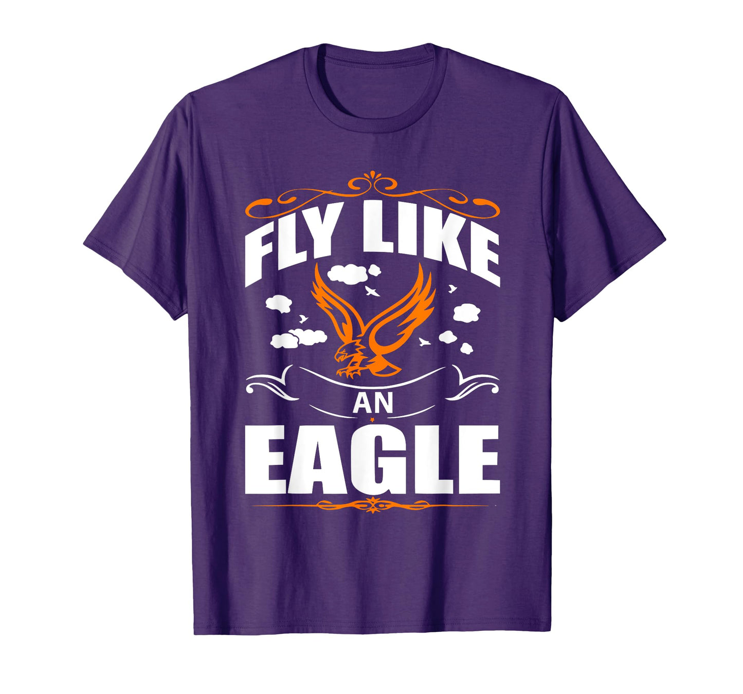 Fly like an eagle Apparel with Bird for Men an Women T-Shirt