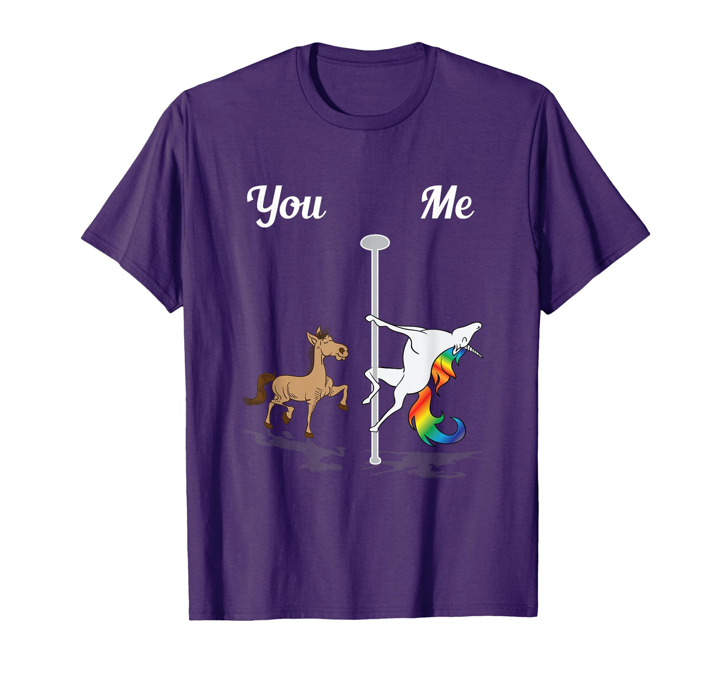 You Me Unicorn Pole Dancing Unicorn Rainbow Funny Dancer T-Shirt