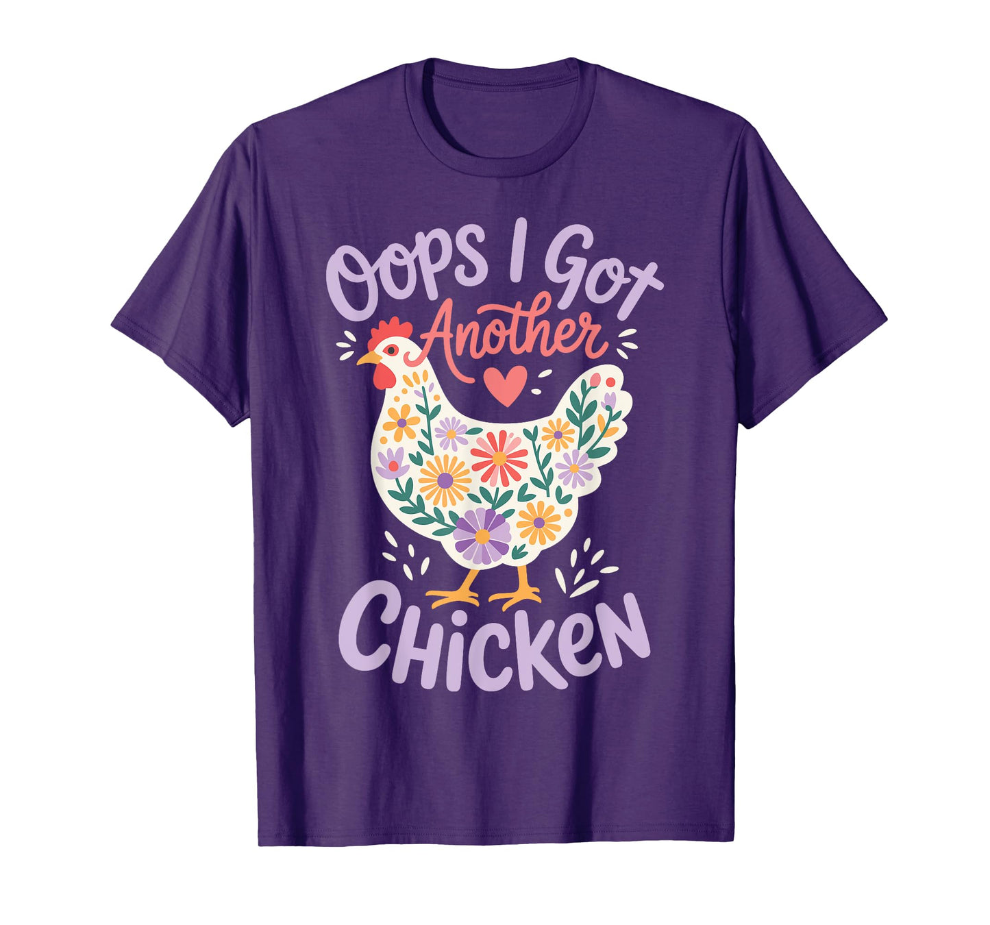Oops I Got Another Chicken T-Shirt