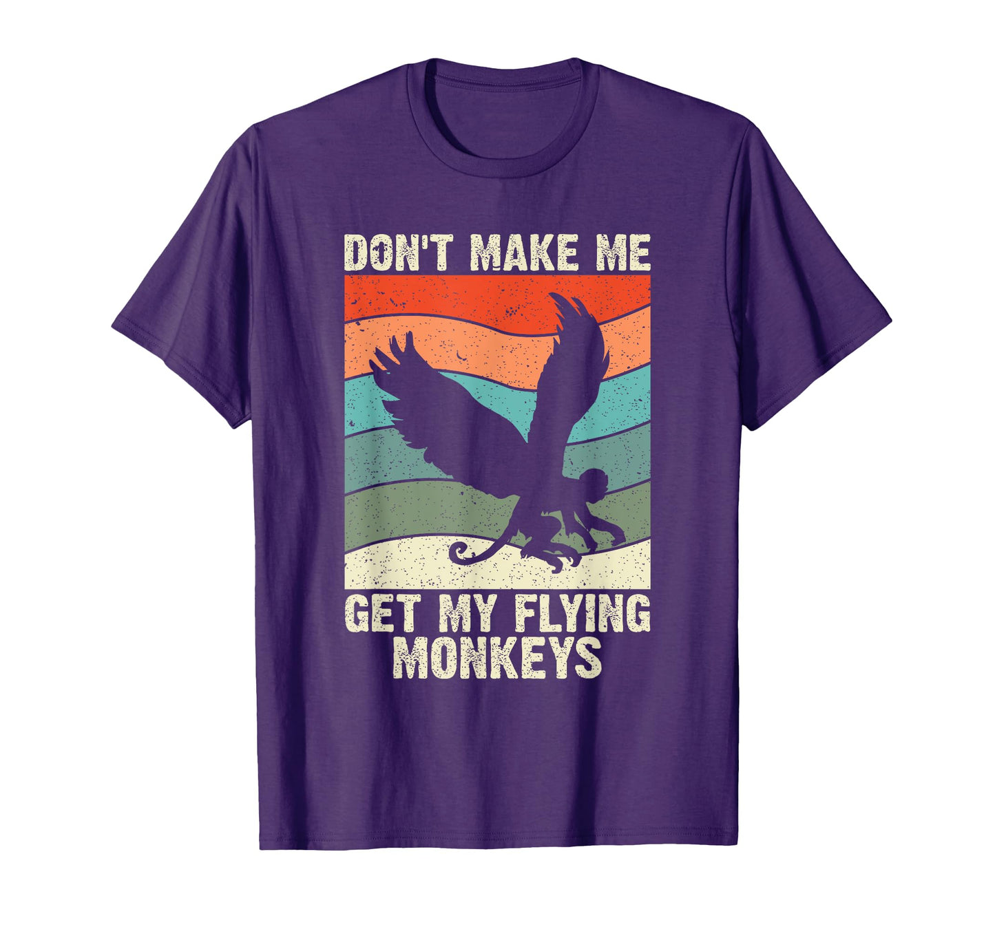 Vintage Retro Don't Make Me Get My Flying Monkeys T-Shirt