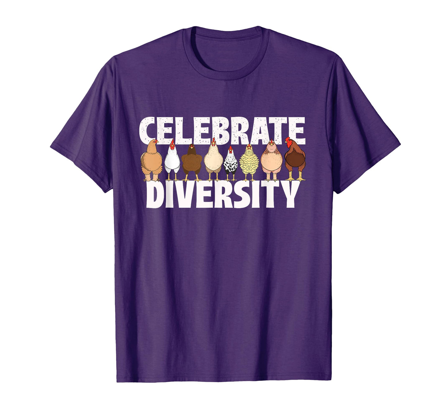 Celebrate Diversity - Chicken Lover Farmyard Animal Lover T-Shirt