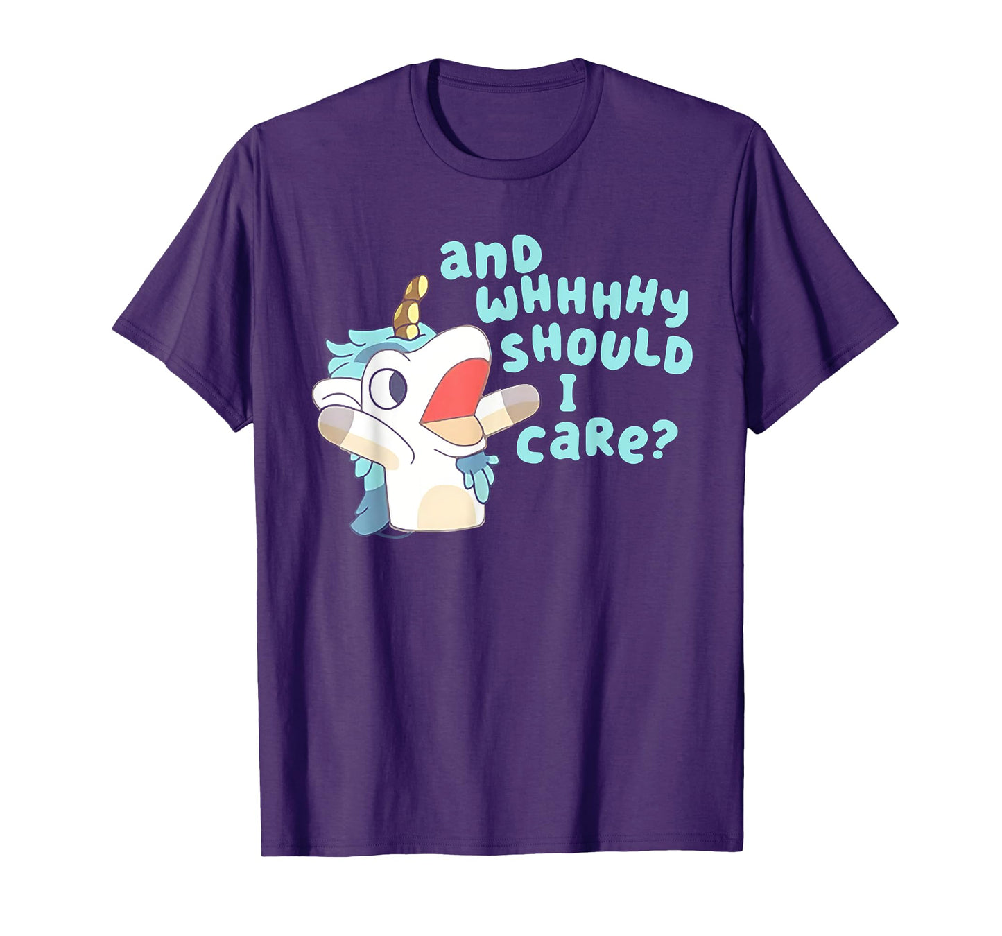 Annnd Why Should I Care Unicorn T-Shirt