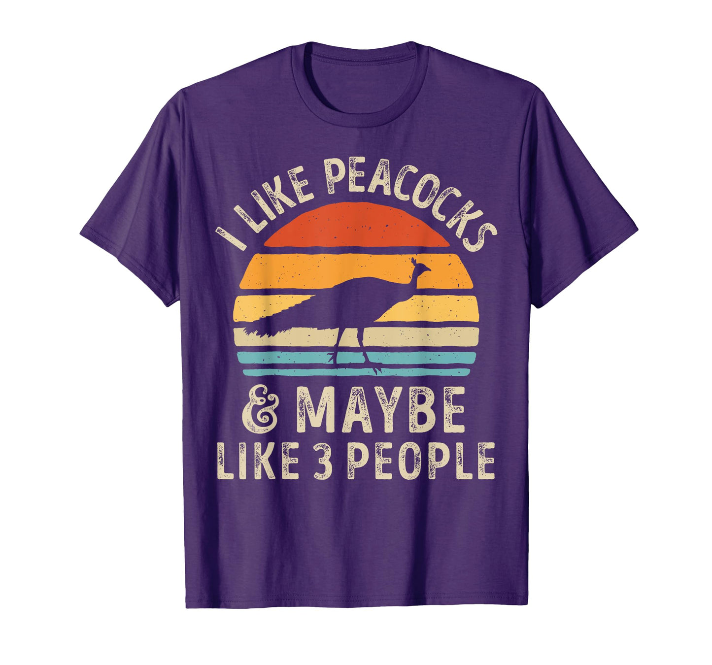 I Like Peacocks and Maybe 3 People Funny Peacock Retro Bird T-Shirt