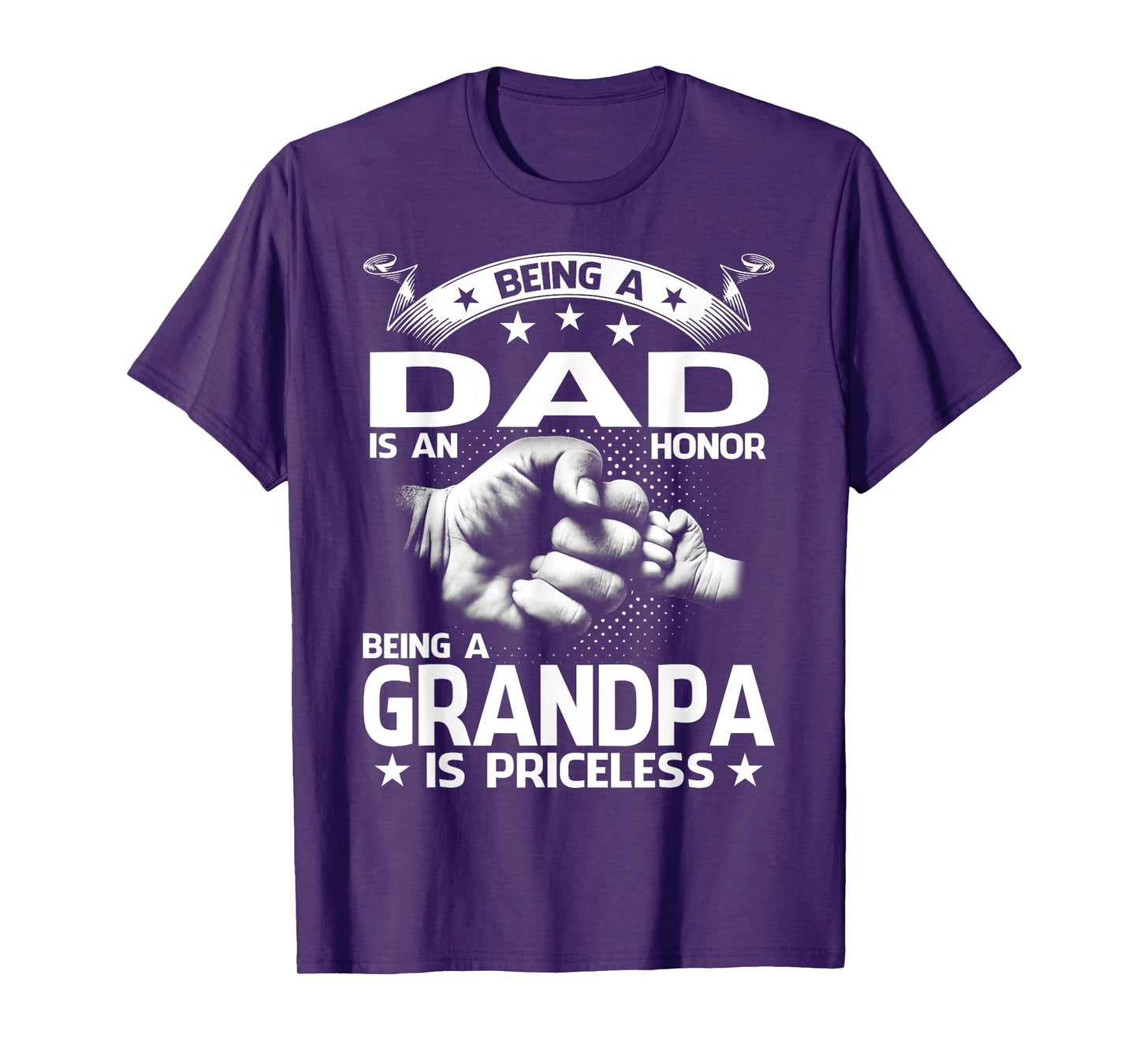 Being A Dad Is An Honor Being A Grandpa Is Priceless T-Shirt