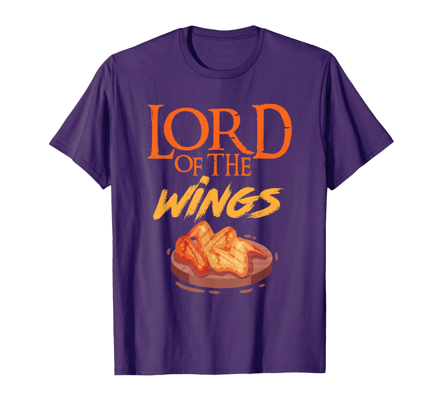 Funny Lord Of The Wings Chicken Wings Funny Chicken Wings T-Shirt