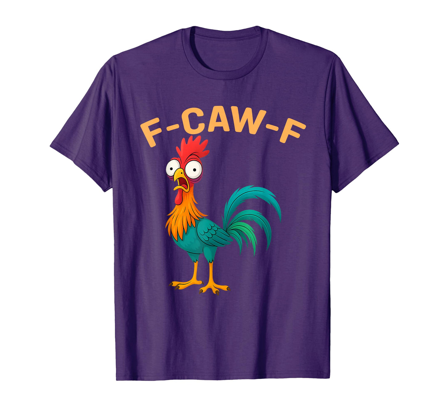 Funny F-Caw-F Chicken FCAWF Chicken T-Shirt