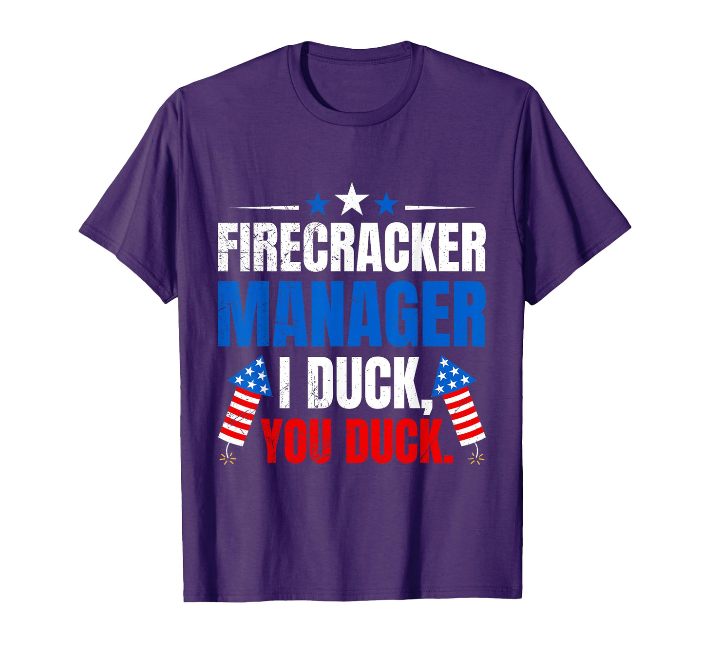 FIREWORKS MANAGER I DUCK YOU DUCK Funny T-Shirt