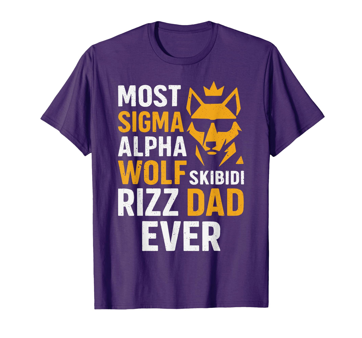 Fun Most Sigma Alpha Wolf Skibidi Rizz Dad Ever Fathers Day T-Shirt