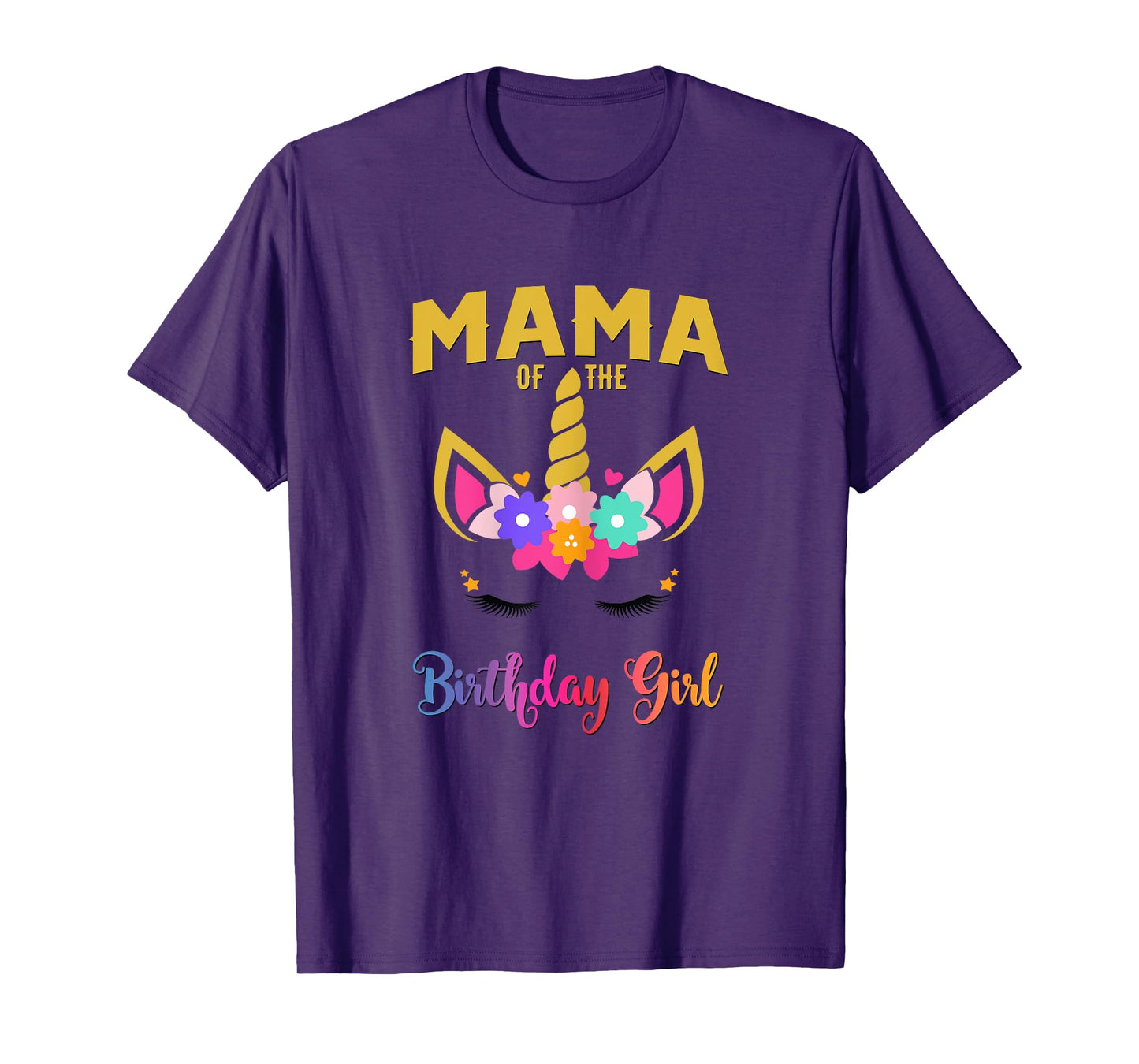 Mama Of The Birthday Girl Unicorn Matching T-Shirt