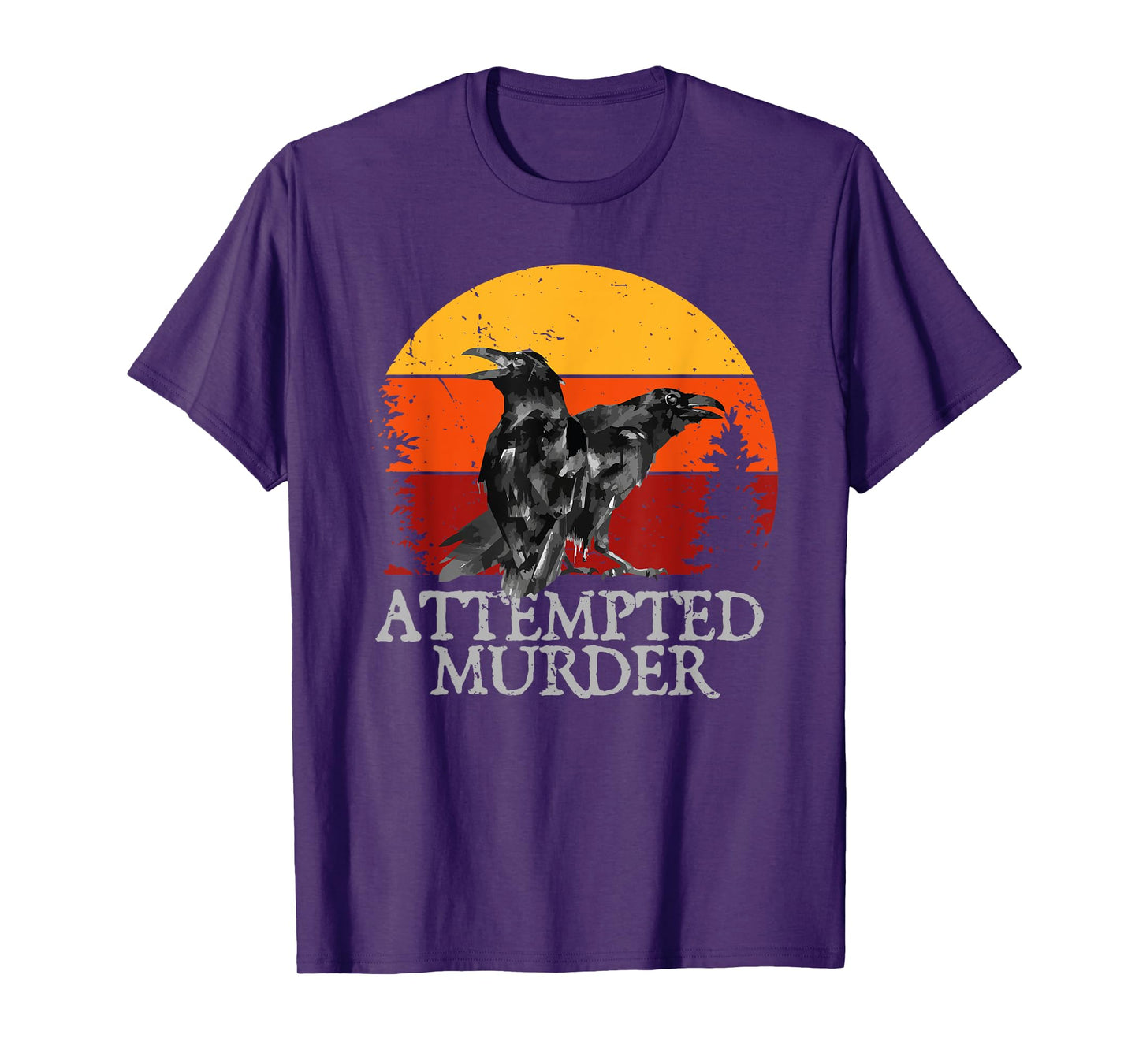 Attempted Murder Crows & Ravens Funny Crow T-Shirt