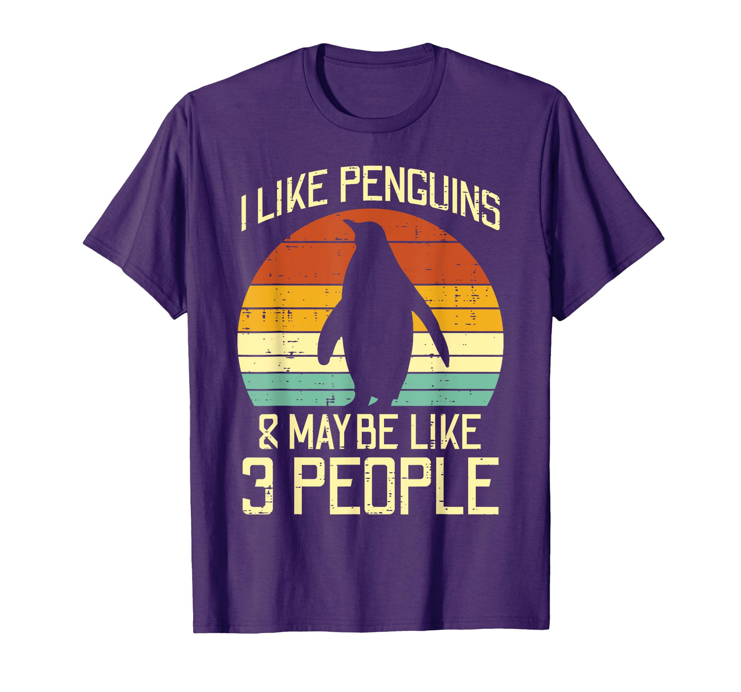 I Like Penguins Maybe 3 People Retro Humor Men Women Kids T-Shirt