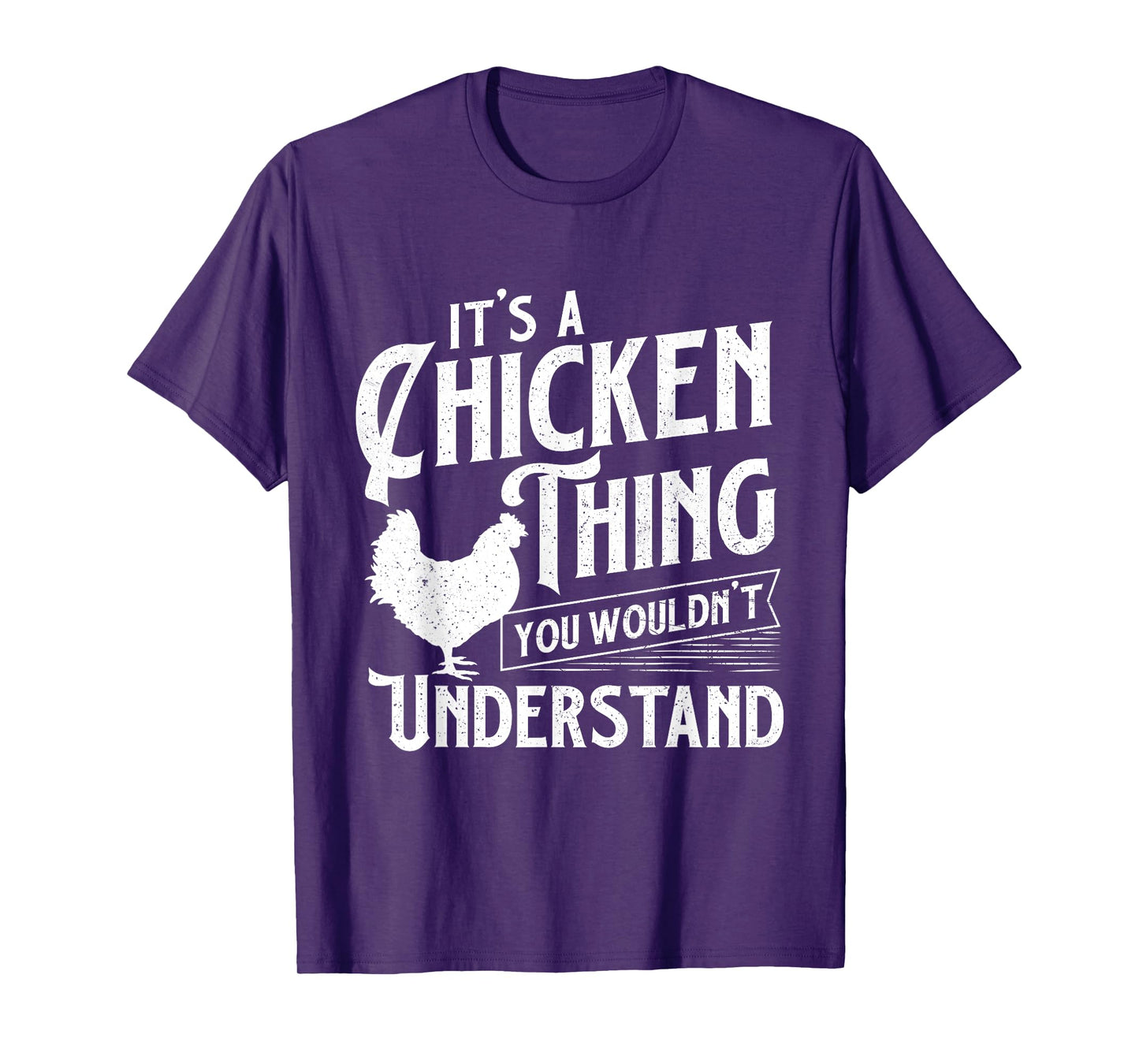 It's A Chicken Thing You Wouldn't Understand - Farm Animal T-Shirt