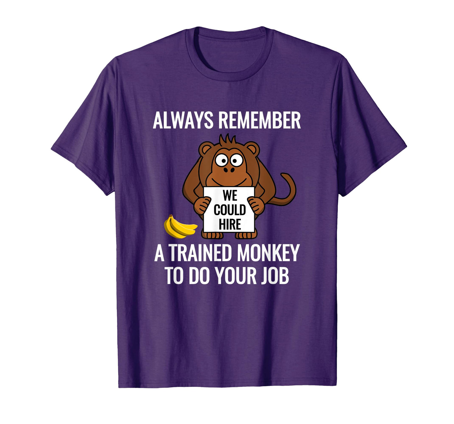 Funny Trained Monkey shirt Work Job boss Tee T-Shirt