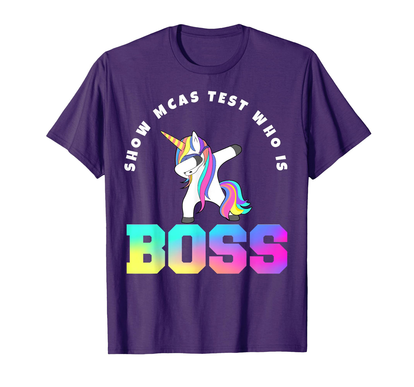 Teacher Motivational MCAS Testing who is boss T-Shirt