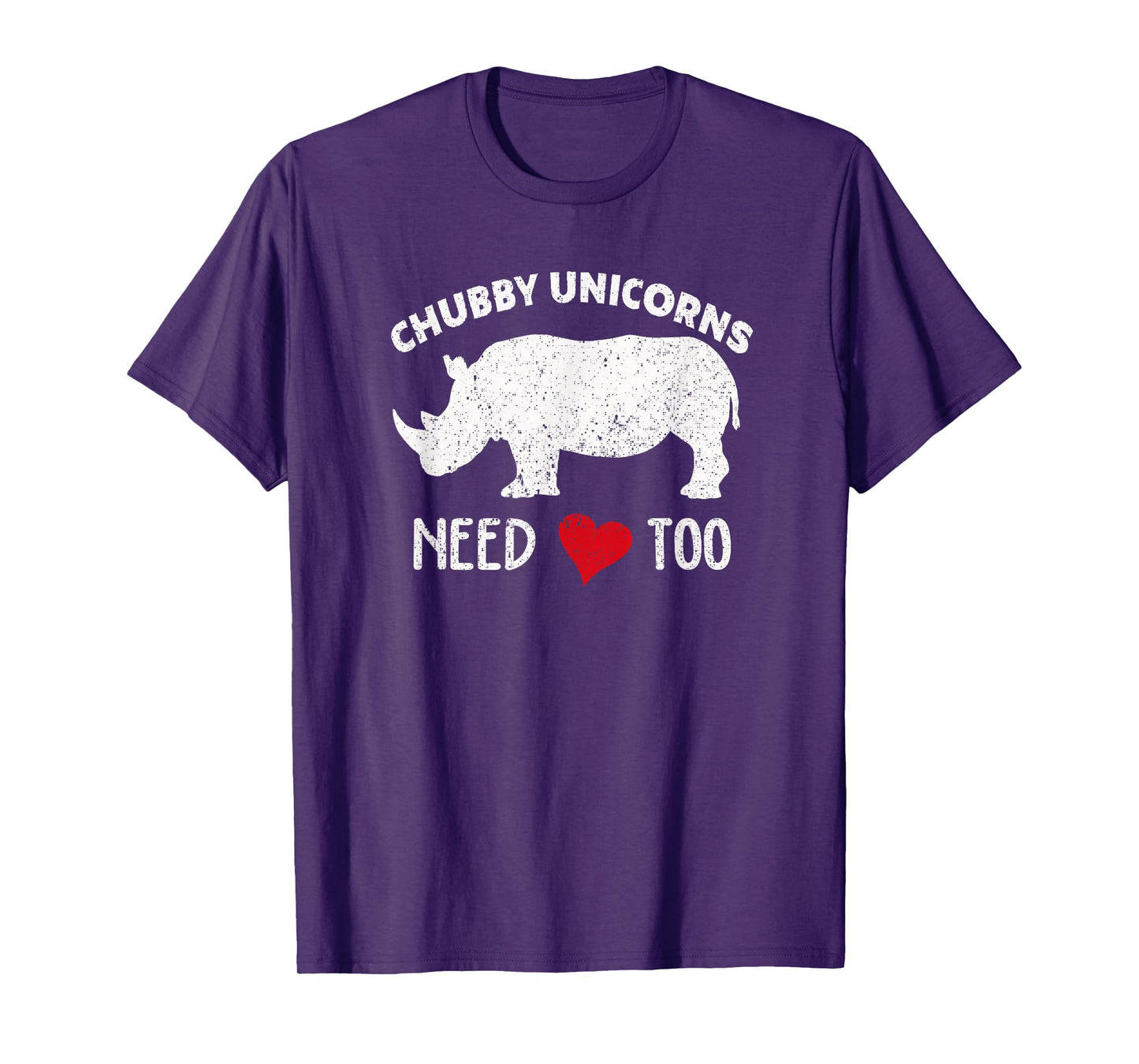 Chubby Unicorns Needs Love Too T-shirt Rhino Rhinoceros Tee T-Shirt